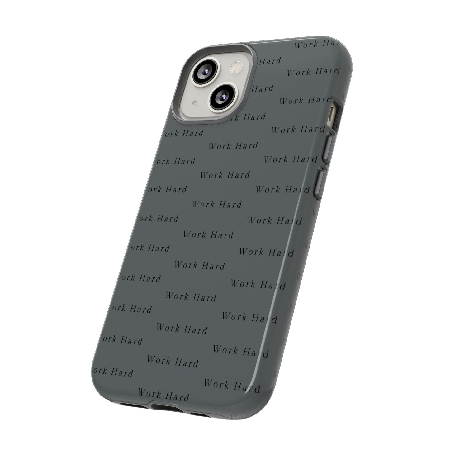 Work Hard Reminder Tough Cases iPhone Samsung Google Pixel - MahaCase