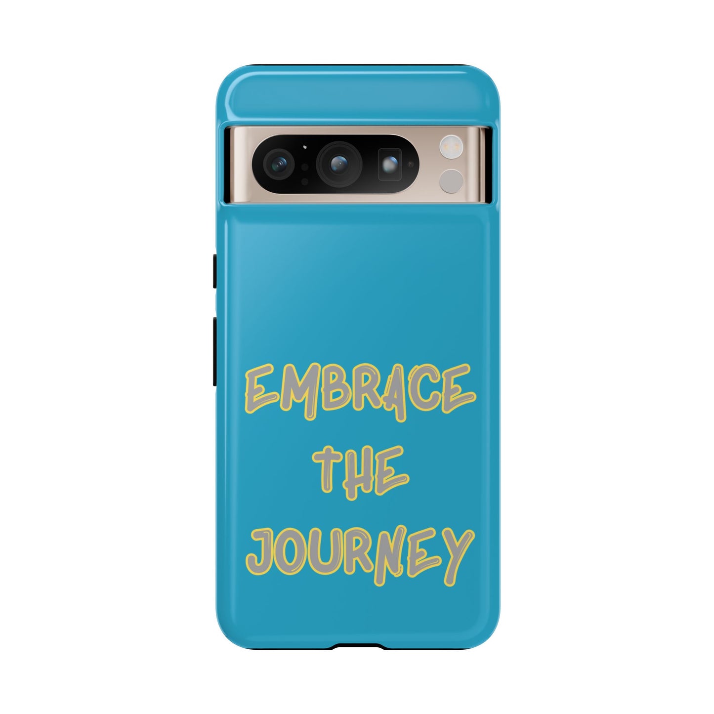 Embrace the Journey #28 Tough Cases iPhone Samsung Google Pixel - MahaCase