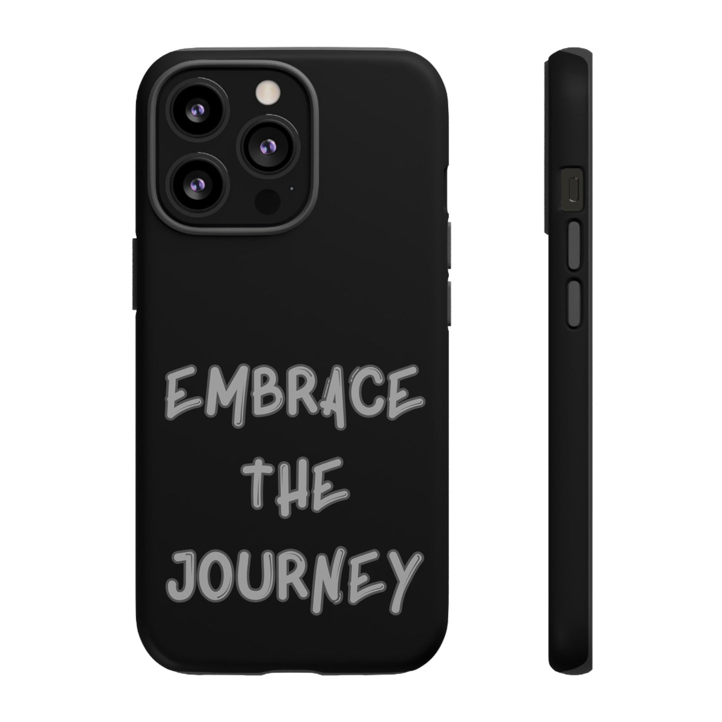 Embrace the Journey #26 Tough Cases iPhone Samsung Google Pixel - MahaCase