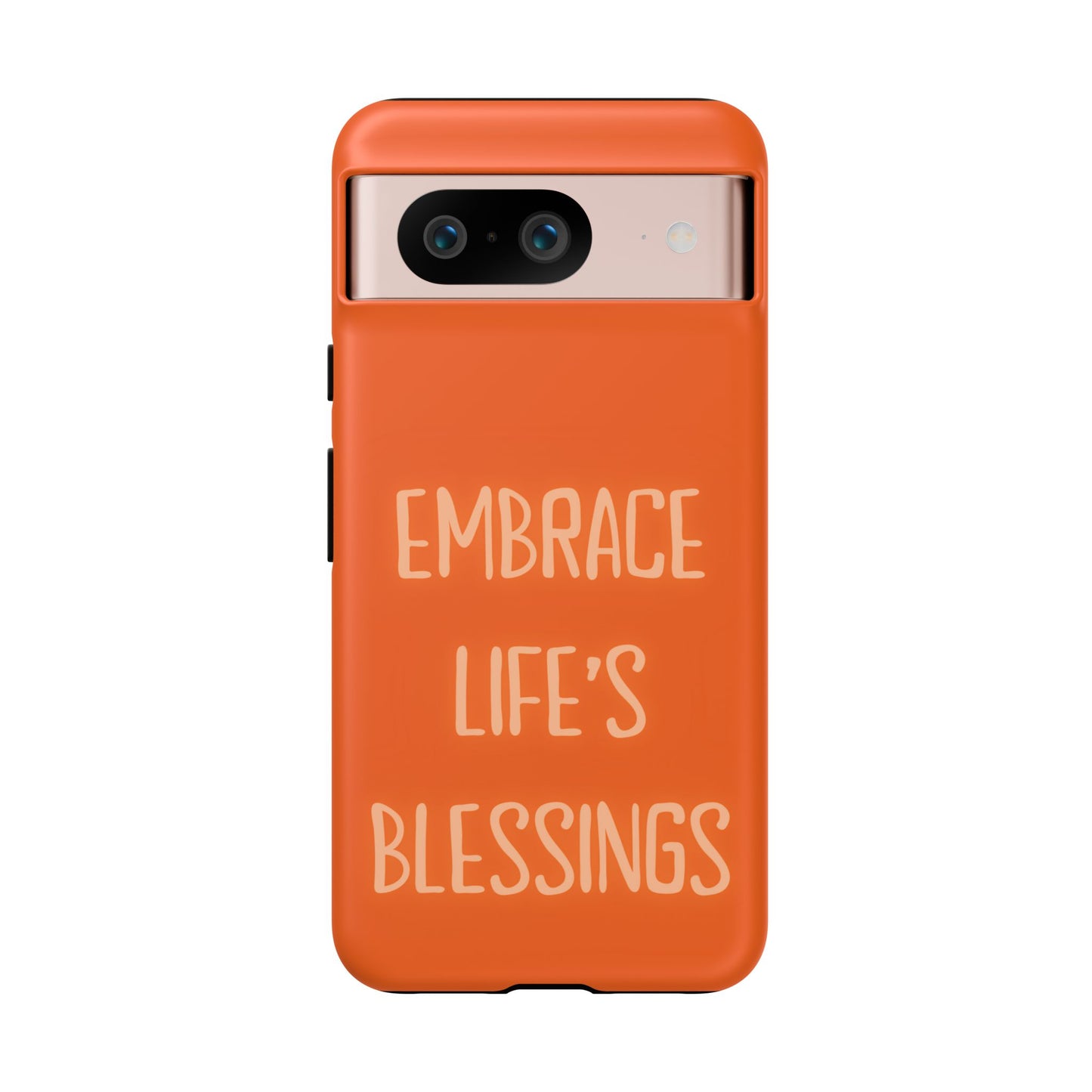 Embrace Life’s Blessings #26 Tough Cases iPhone Samsung Google Pixel - MahaCase