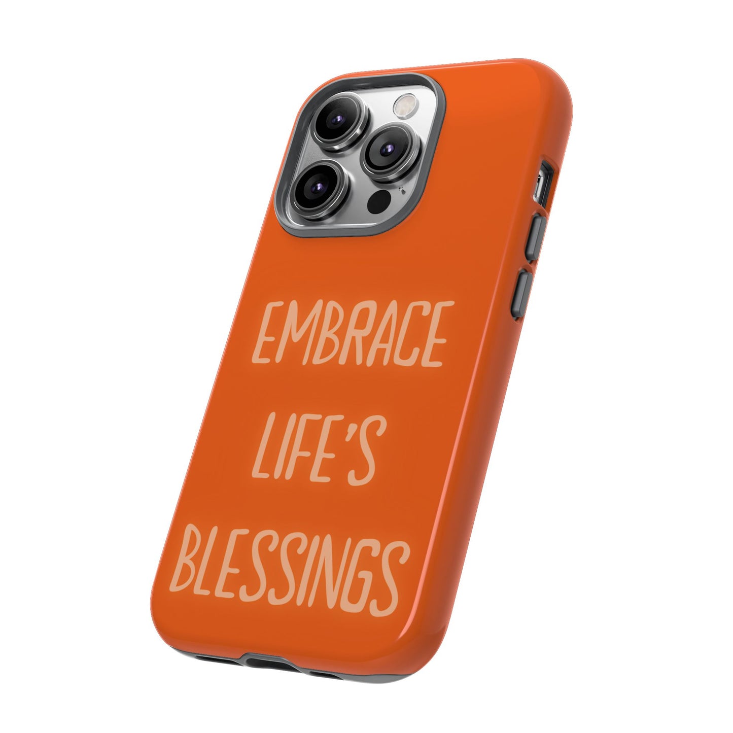 Embrace Life’s Blessings #26 Tough Cases iPhone Samsung Google Pixel - MahaCase