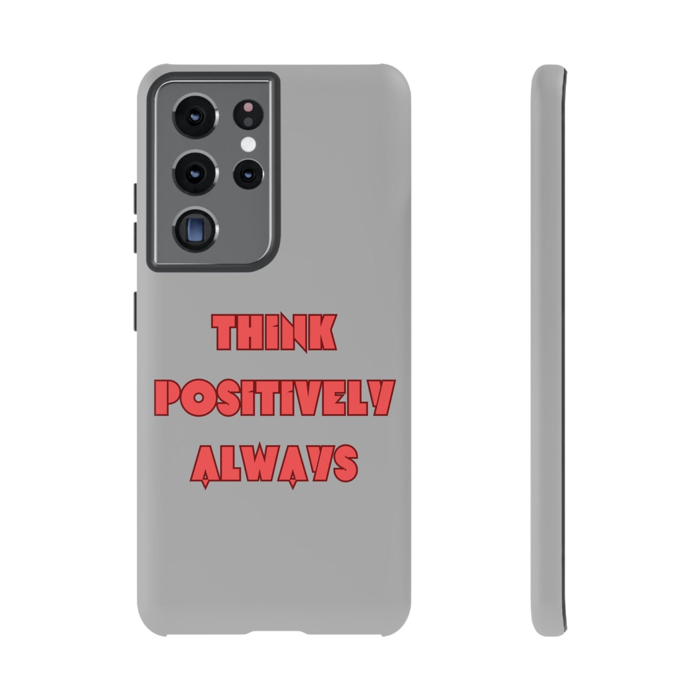 Think Positively Always #22 Tough Cases iPhone Samsung Google Pixel - MahaCase