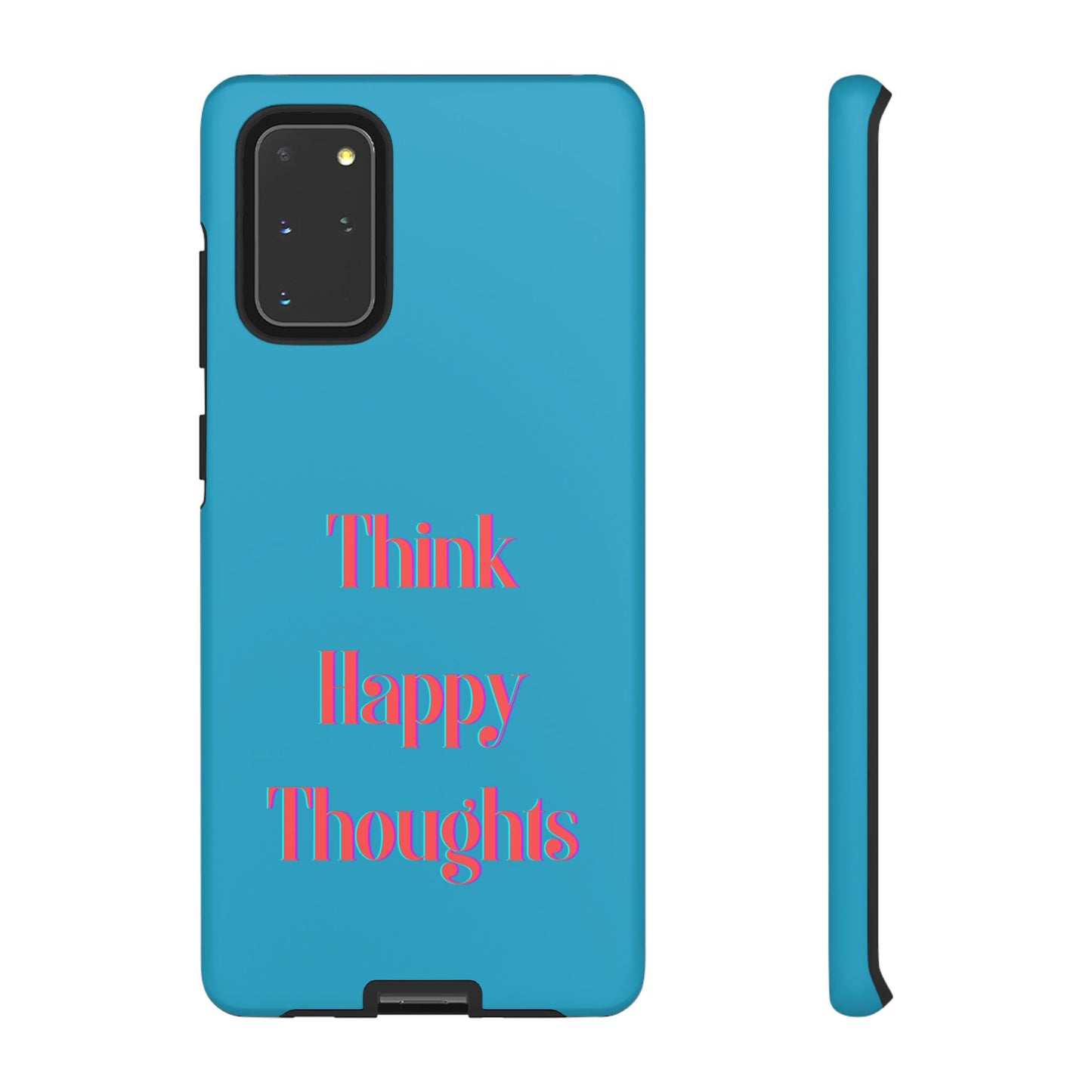 Think Happy Thoughts #24 Tough Cases iPhone Samsung Google Pixel - MahaCase