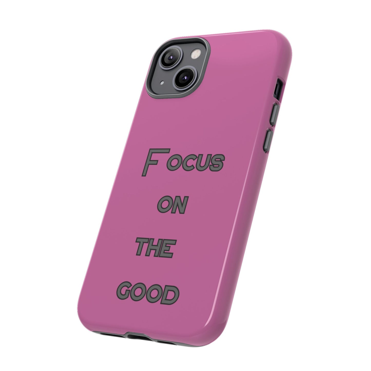 Focus on the Good #24 Tough Cases iPhone Samsung Google Pixel - MahaCase