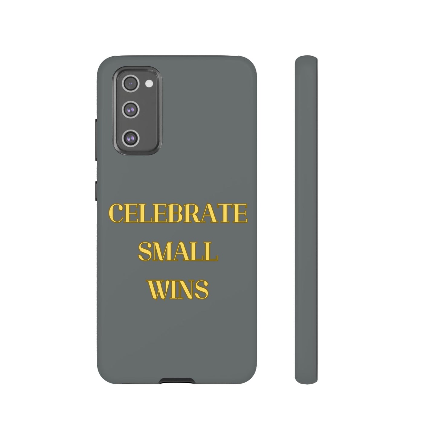 Celebrate Small Wins #24 Tough Cases iPhone Samsung Google Pixel - MahaCase