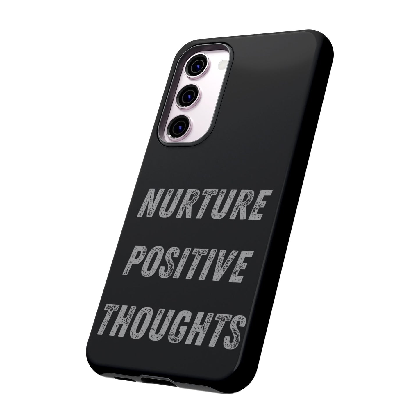 Nurture Positive Thoughts #32Tough Cases iPhone Samsung Google Pixel - MahaCase
