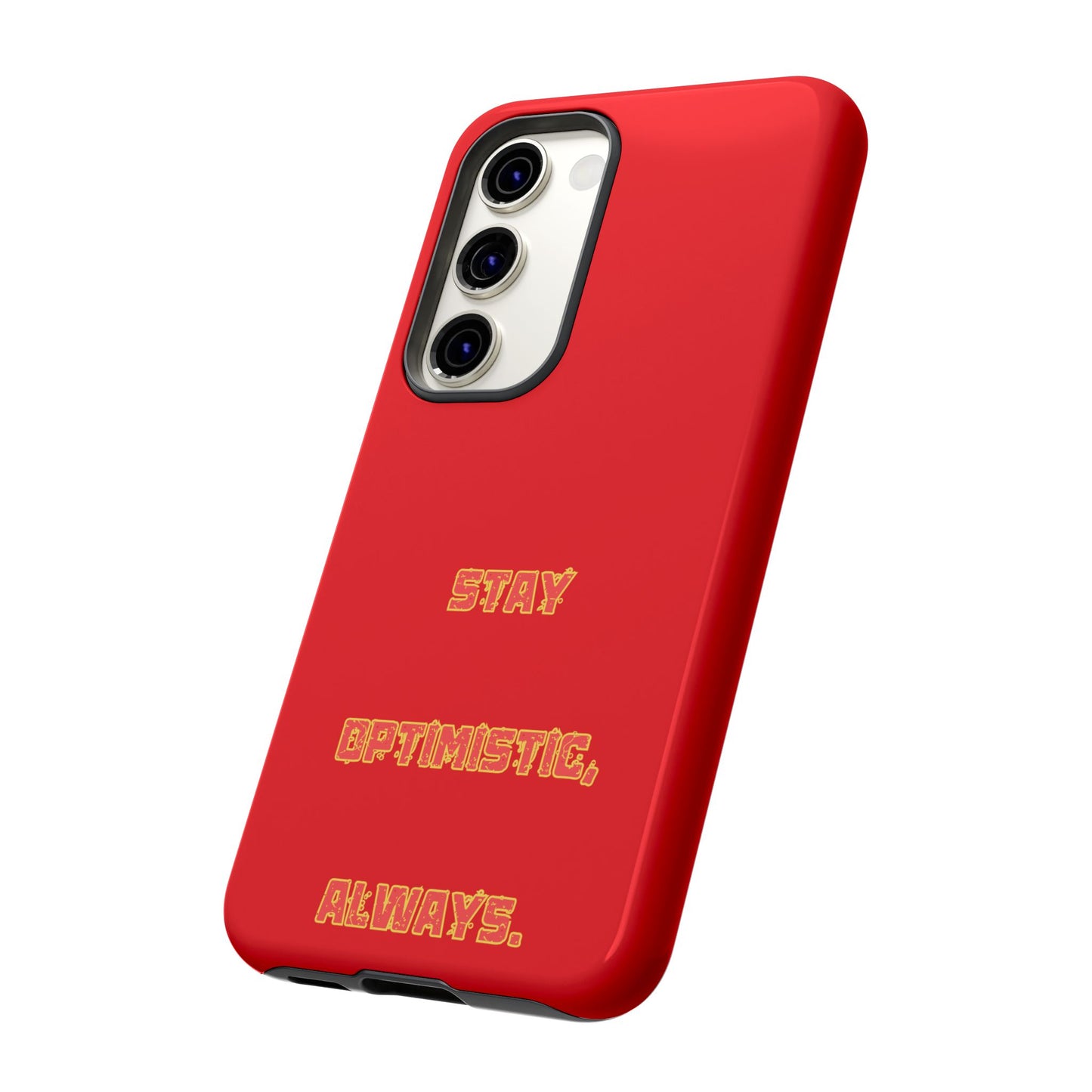 Stay Optimistic, Always #22 Tough Cases iPhone Samsung Google Pixel - MahaCase
