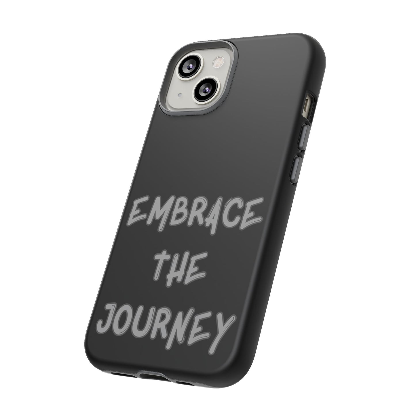 Embrace the Journey #26 Tough Cases iPhone Samsung Google Pixel - MahaCase
