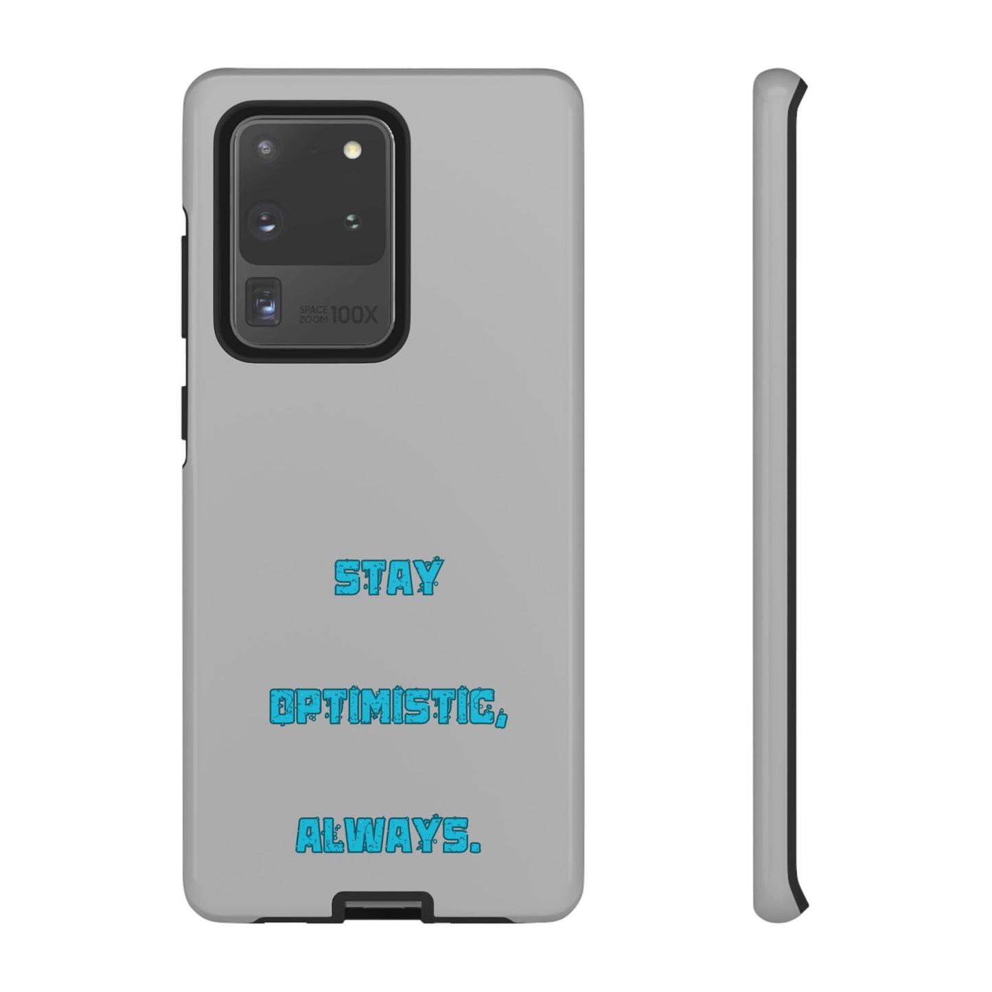 Stay Optimistic, Always #24 Tough Cases iPhone Samsung Google Pixel - MahaCase