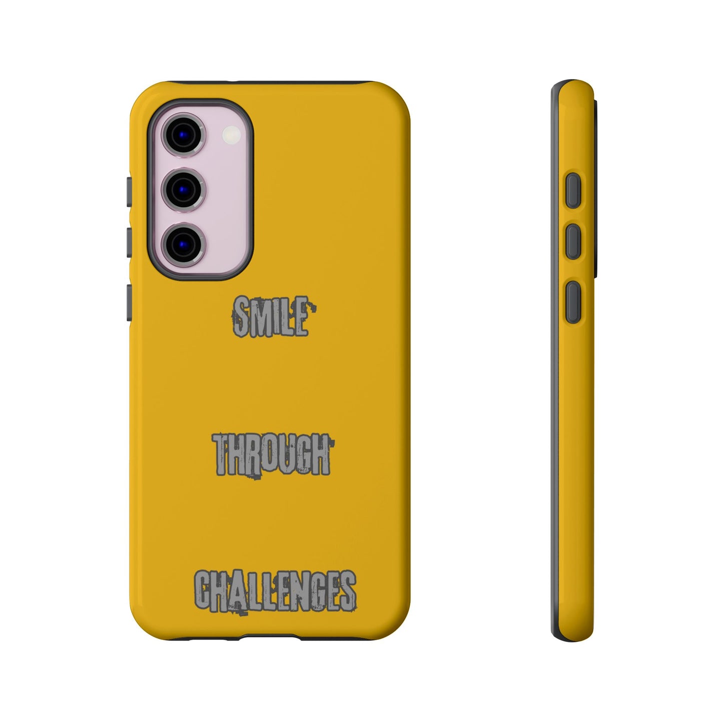 Smile Through Challenges Tough Cases iPhone Samsung Google Pixel - MahaCase