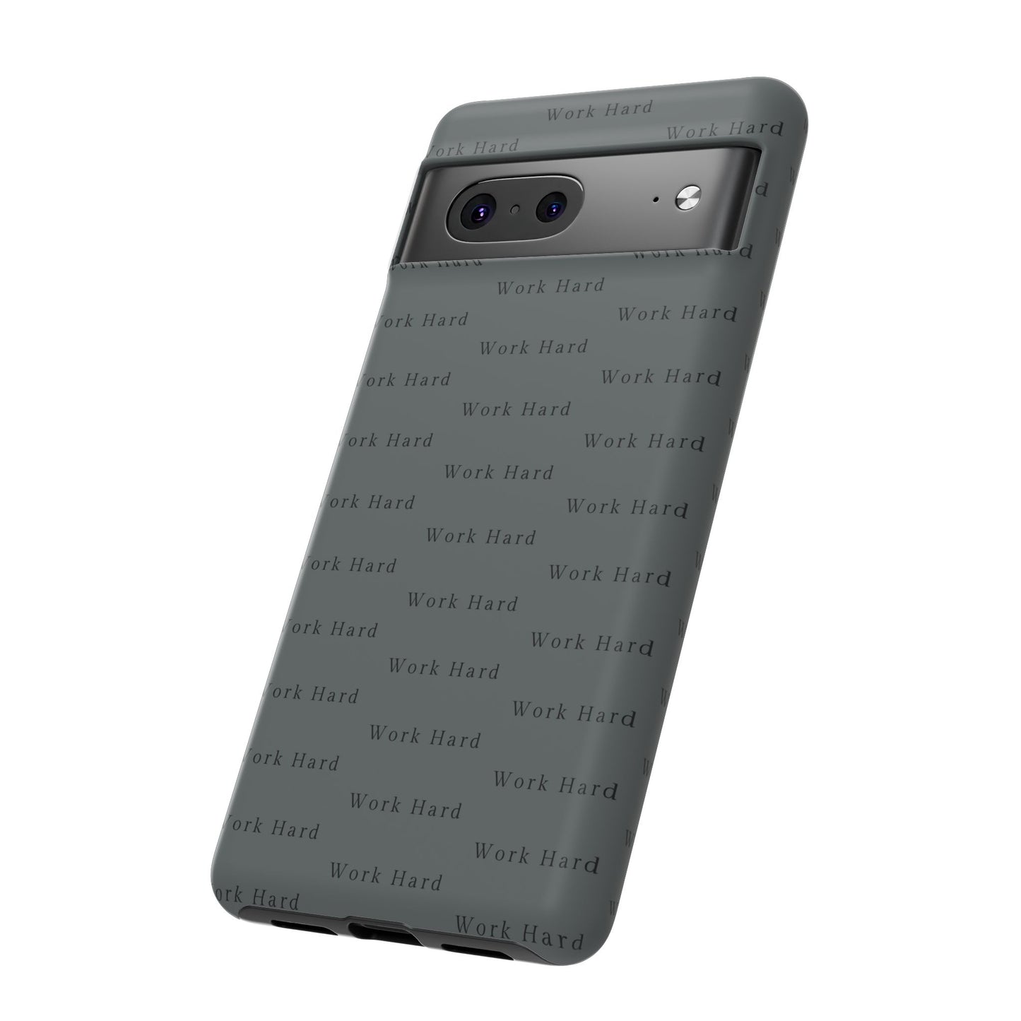 Work Hard Reminder Tough Cases iPhone Samsung Google Pixel - MahaCase