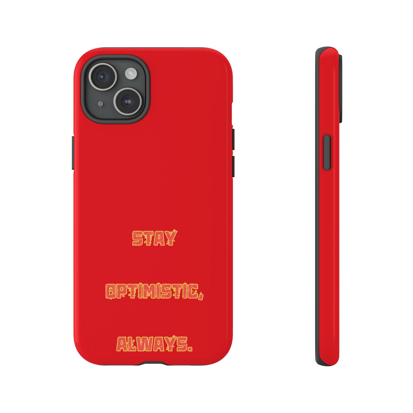 Stay Optimistic, Always #22 Tough Cases iPhone Samsung Google Pixel - MahaCase
