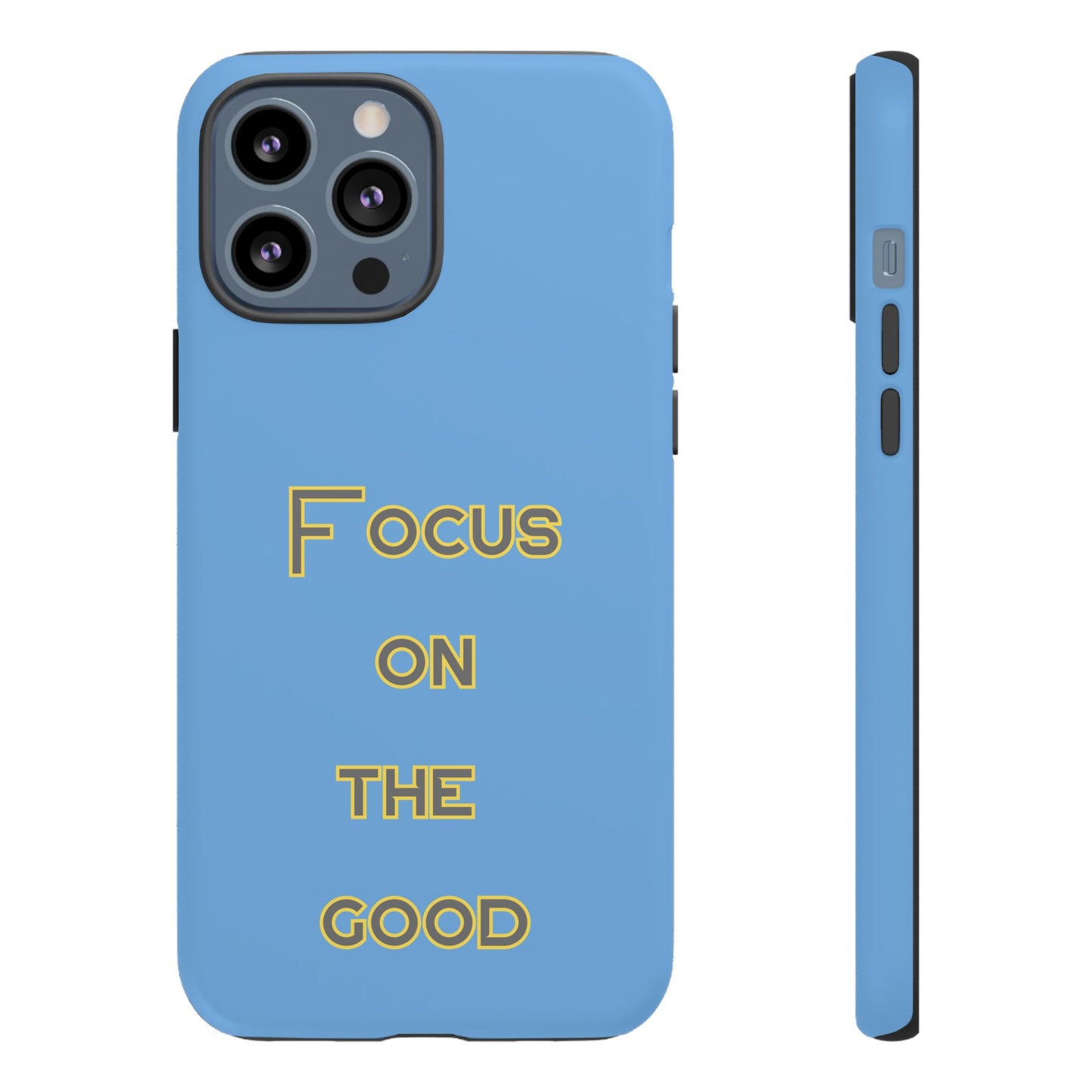 Focus on the Good #78 Tough Cases iPhone Samsung Google Pixel - MahaCase
