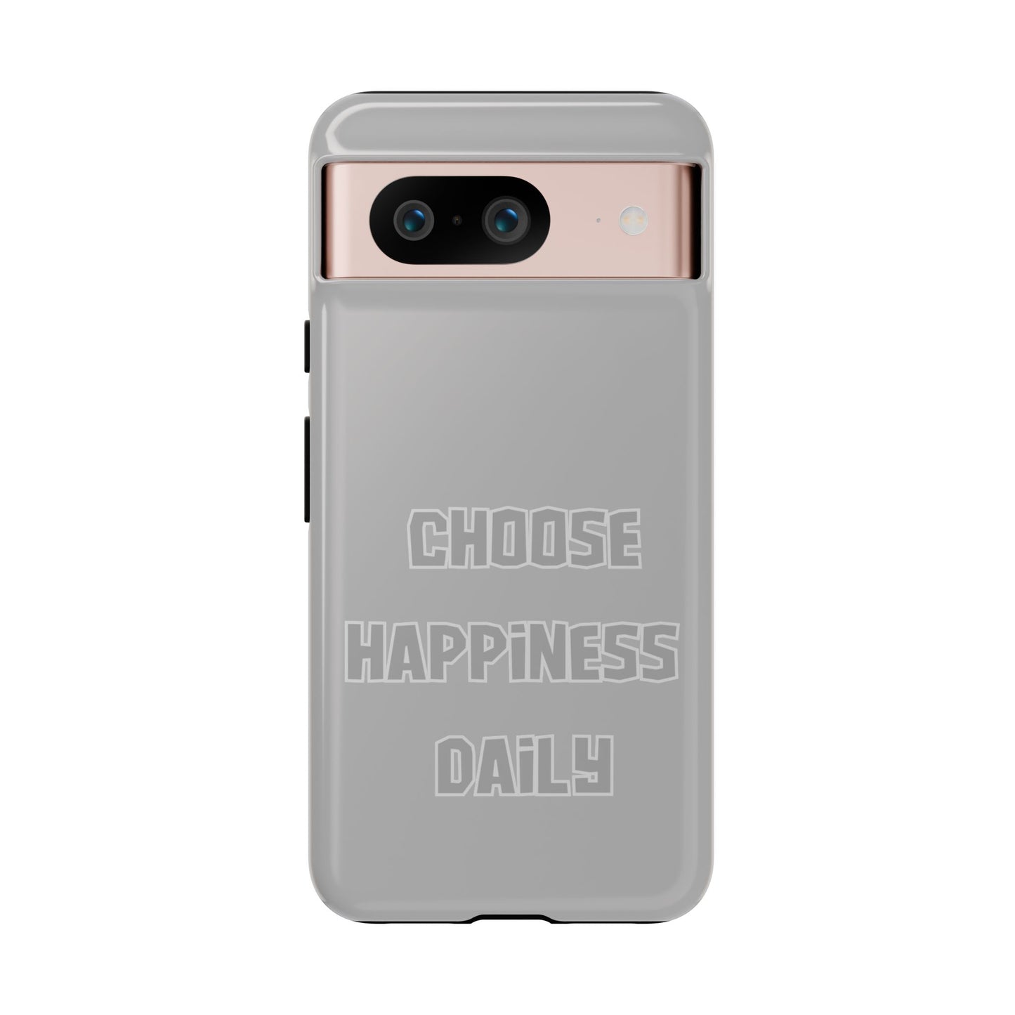 Choose Happiness Daily #24 Tough Cases iPhone Samsung Google Pixel - MahaCase