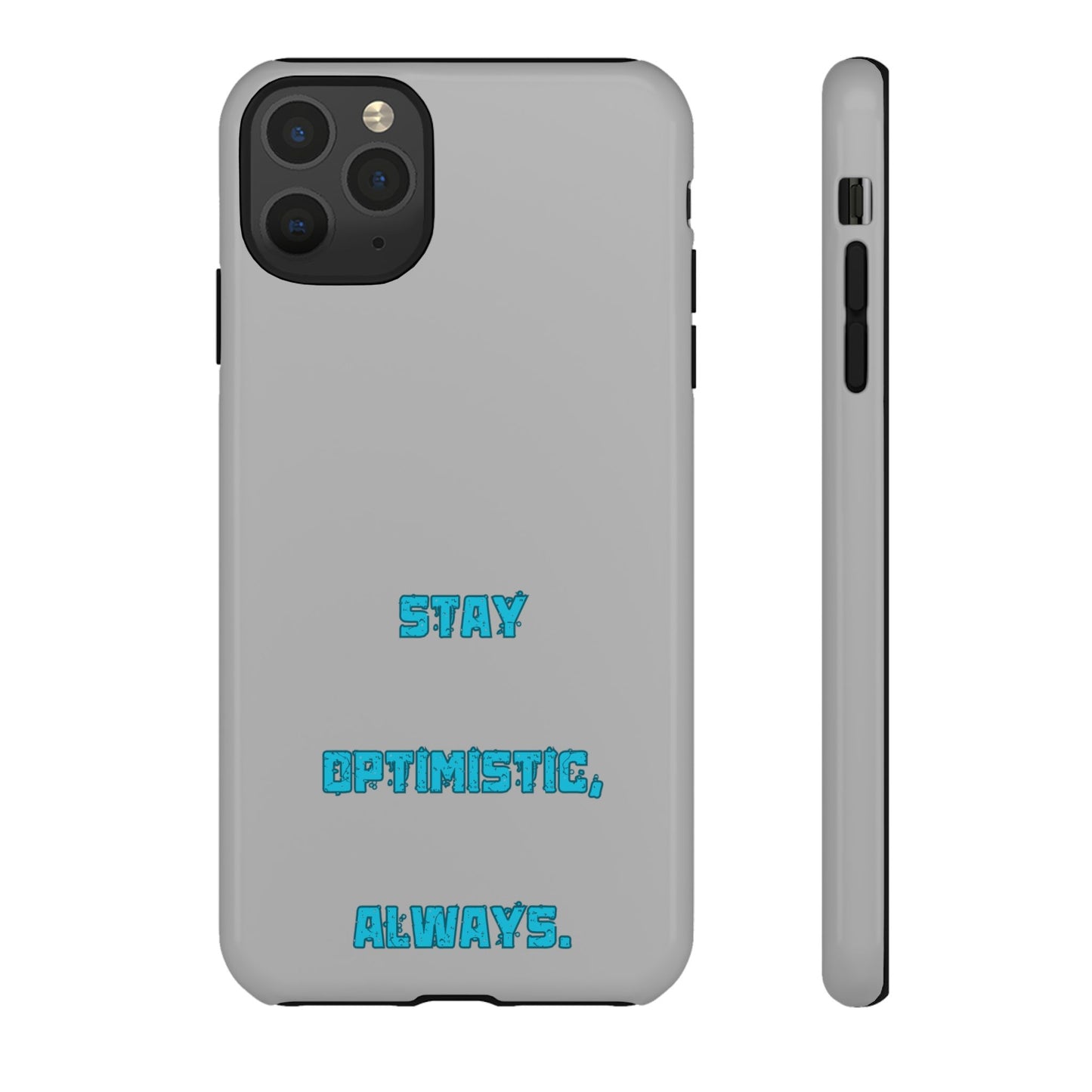 Stay Optimistic, Always #24 Tough Cases iPhone Samsung Google Pixel - MahaCase