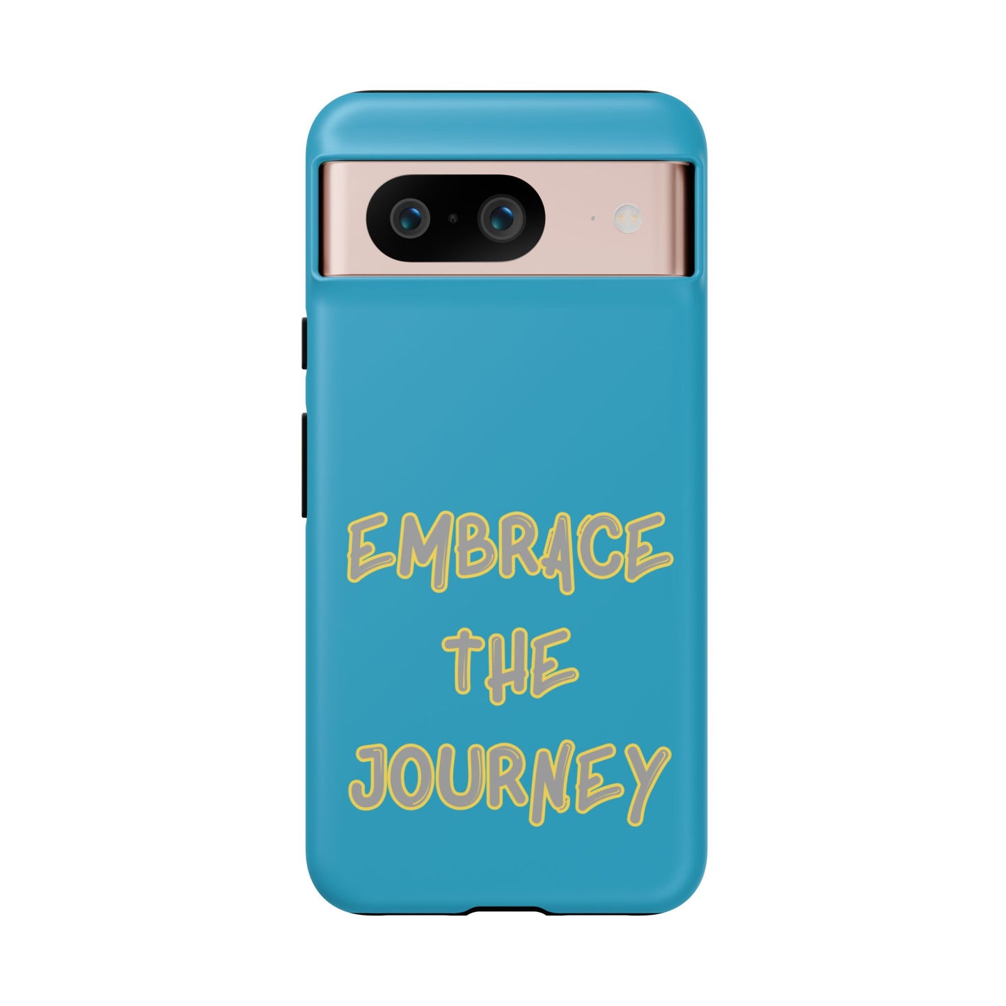 Embrace the Journey #28 Tough Cases iPhone Samsung Google Pixel - MahaCase