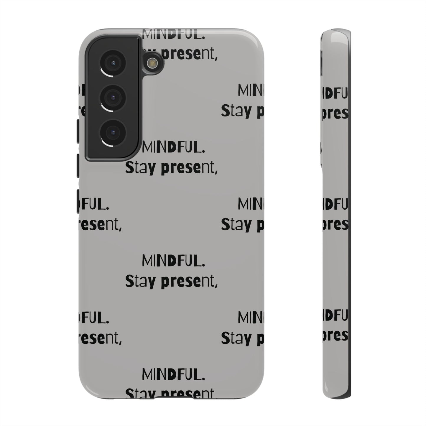 Stay present, Mindful #14 Tough Cases iPhone Samsung Google Pixel - MahaCase