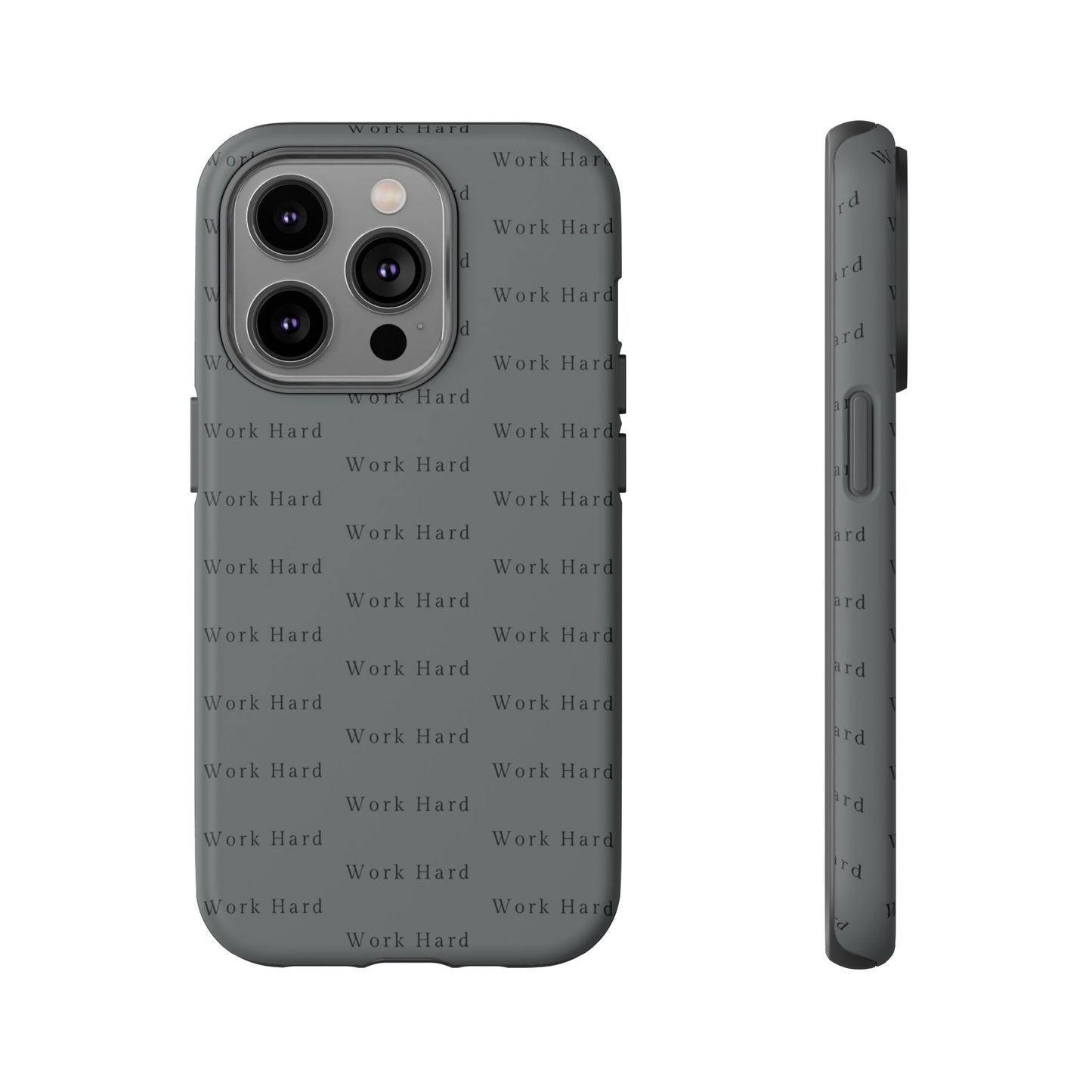 Work Hard Reminder Tough Cases iPhone Samsung Google Pixel - MahaCase