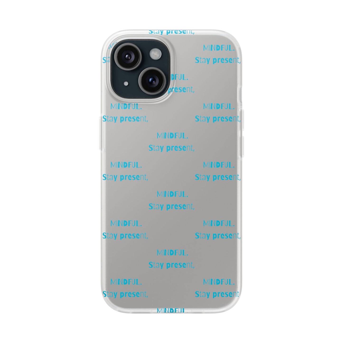 Stay Present Mindful #12 Flexi Cases iPhone Samsung Gift Packaging - MahaCase