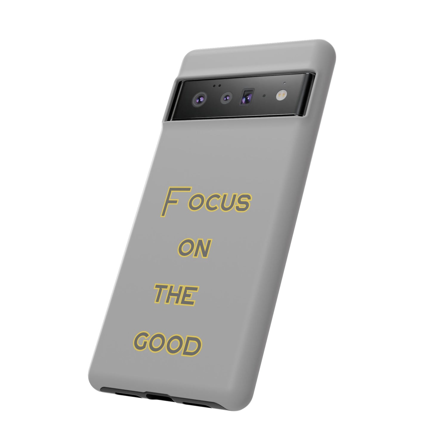 Focus on the Good #77 Tough Cases iPhone Samsung Google Pixel - MahaCase