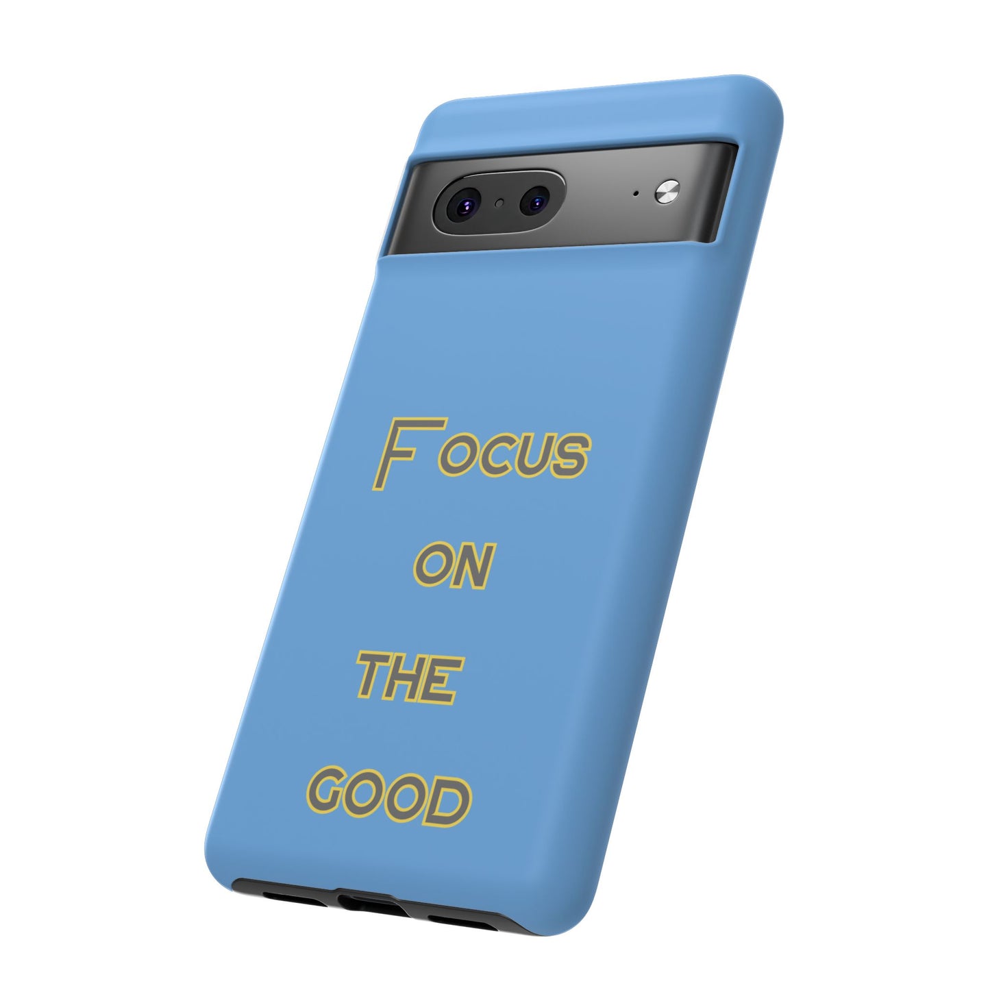 Focus on the Good #78 Tough Cases iPhone Samsung Google Pixel - MahaCase