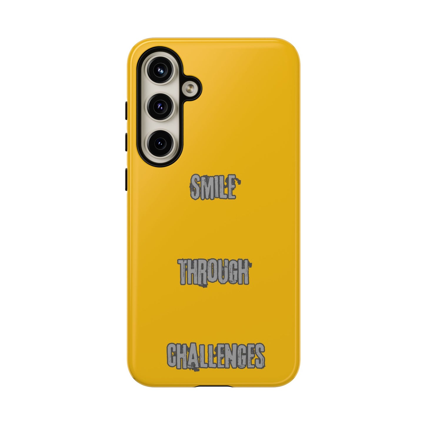 Smile Through Challenges Tough Cases iPhone Samsung Google Pixel - MahaCase