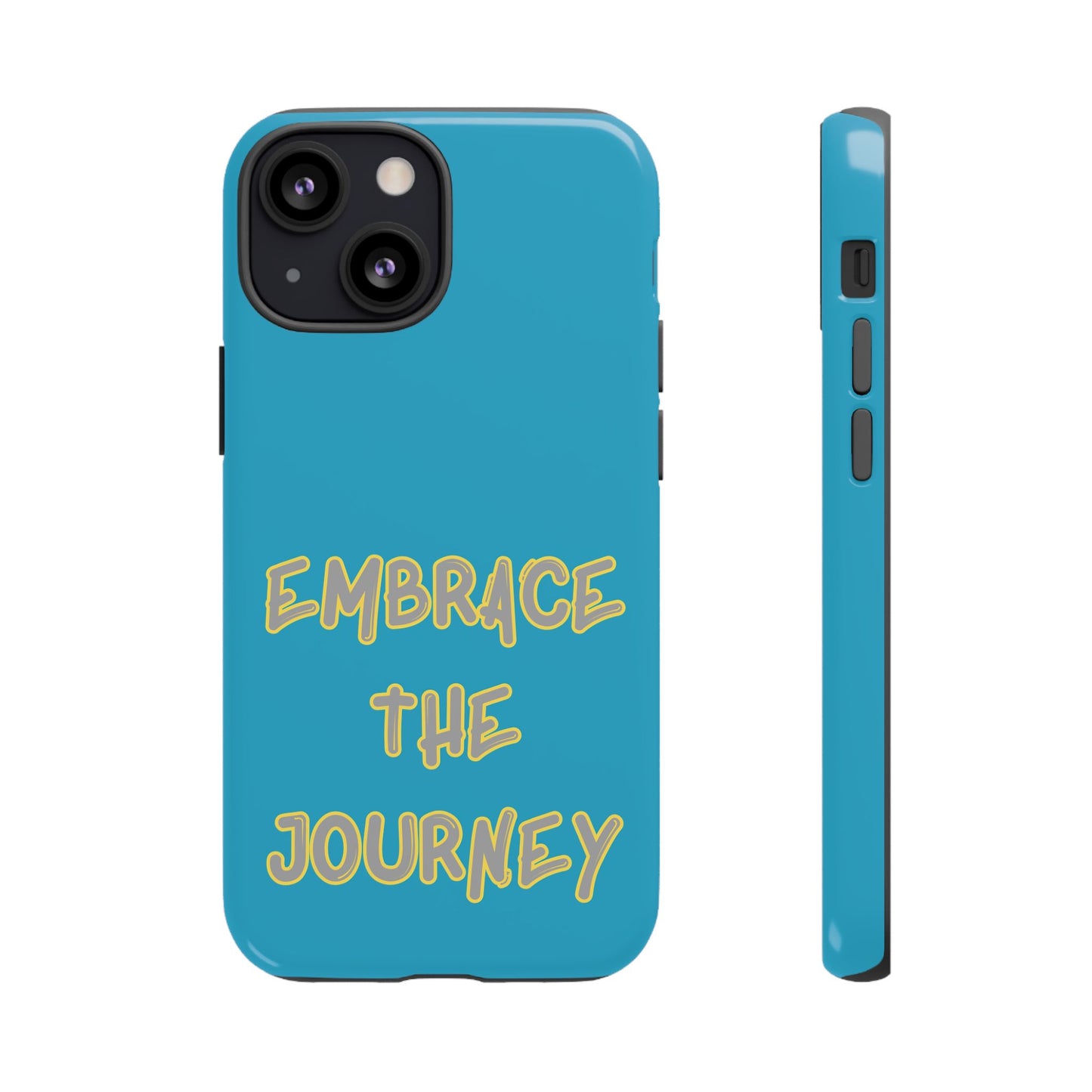 Embrace the Journey #28 Tough Cases iPhone Samsung Google Pixel - MahaCase