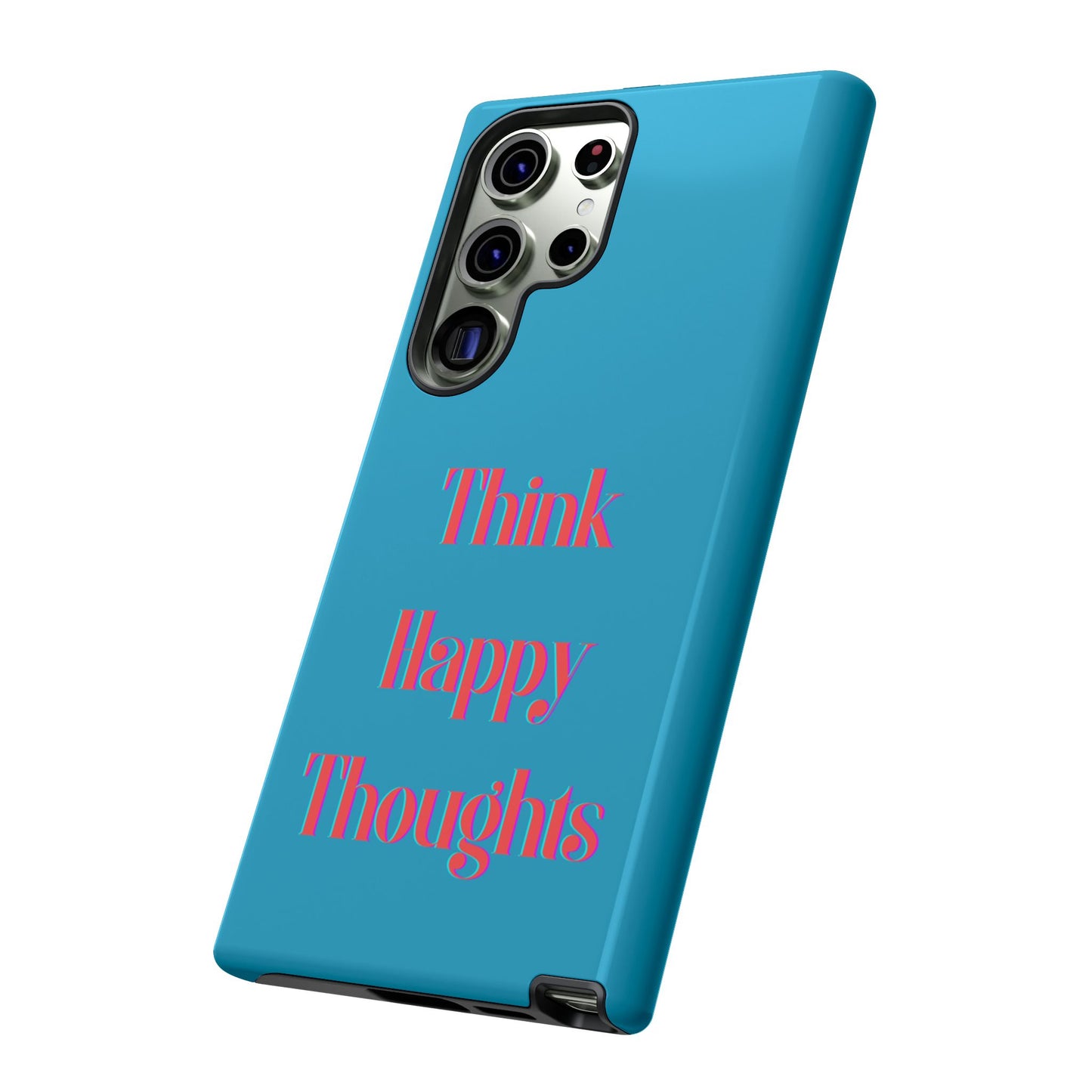 Think Happy Thoughts #24 Tough Cases iPhone Samsung Google Pixel - MahaCase