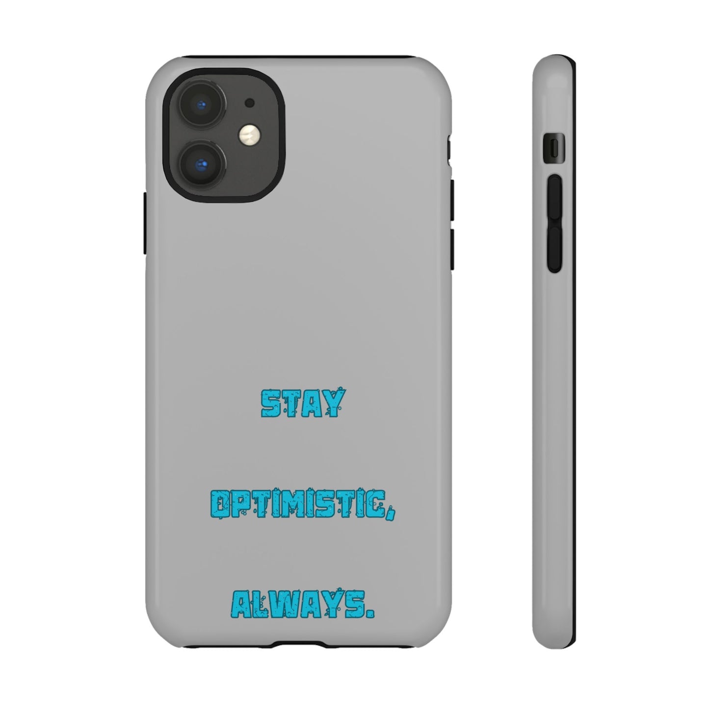 Stay Optimistic, Always #24 Tough Cases iPhone Samsung Google Pixel - MahaCase