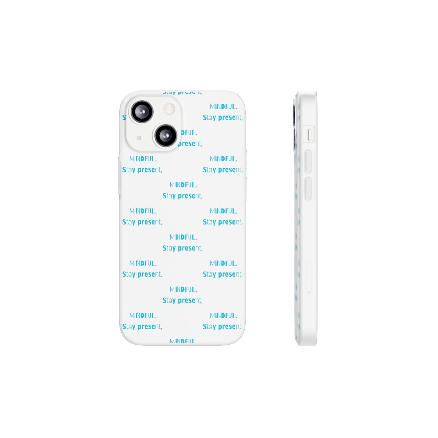 Stay Present Mindful #12 Flexi Cases iPhone Samsung Gift Packaging - MahaCase