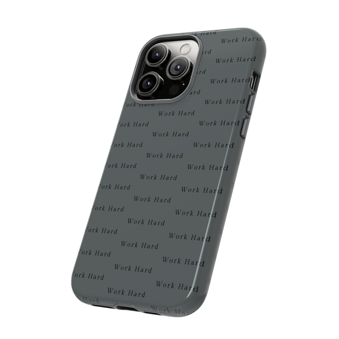 Work Hard Reminder Tough Cases iPhone Samsung Google Pixel - MahaCase