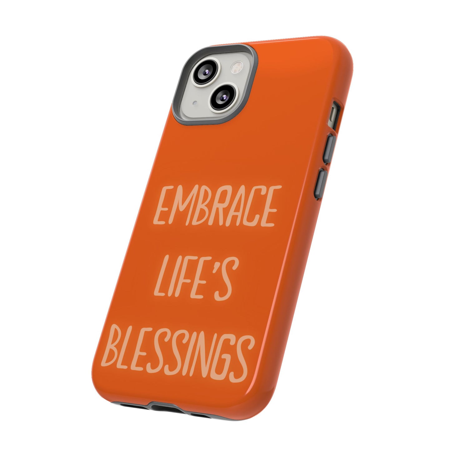 Embrace Life’s Blessings #26 Tough Cases iPhone Samsung Google Pixel - MahaCase