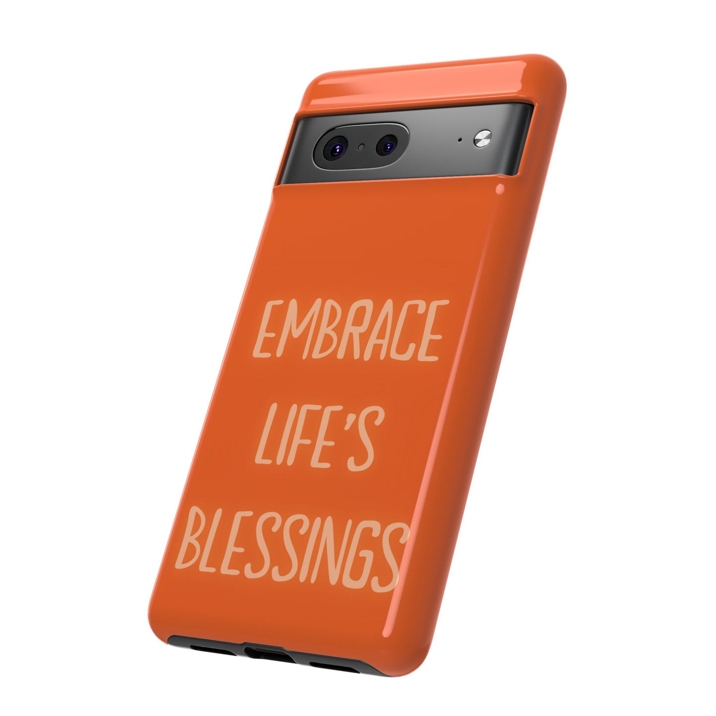 Embrace Life’s Blessings #26 Tough Cases iPhone Samsung Google Pixel - MahaCase
