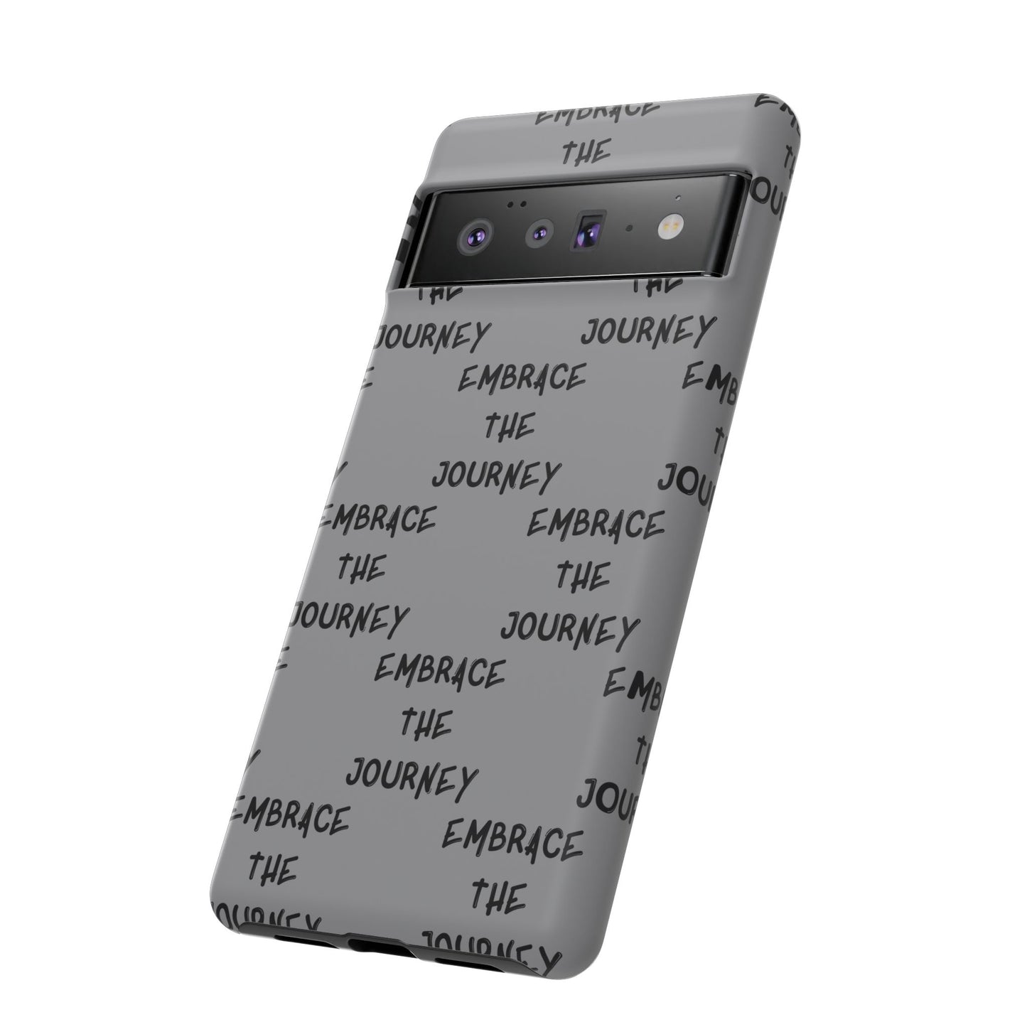 Embrace the Journey #22 Tough Cases iPhone Samsung Google Pixel - MahaCase