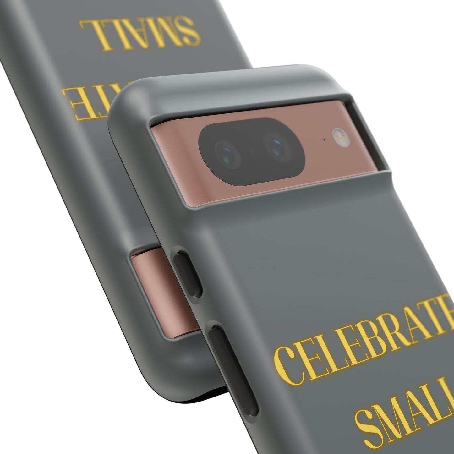 Celebrate Small Wins #24 Tough Cases iPhone Samsung Google Pixel - MahaCase