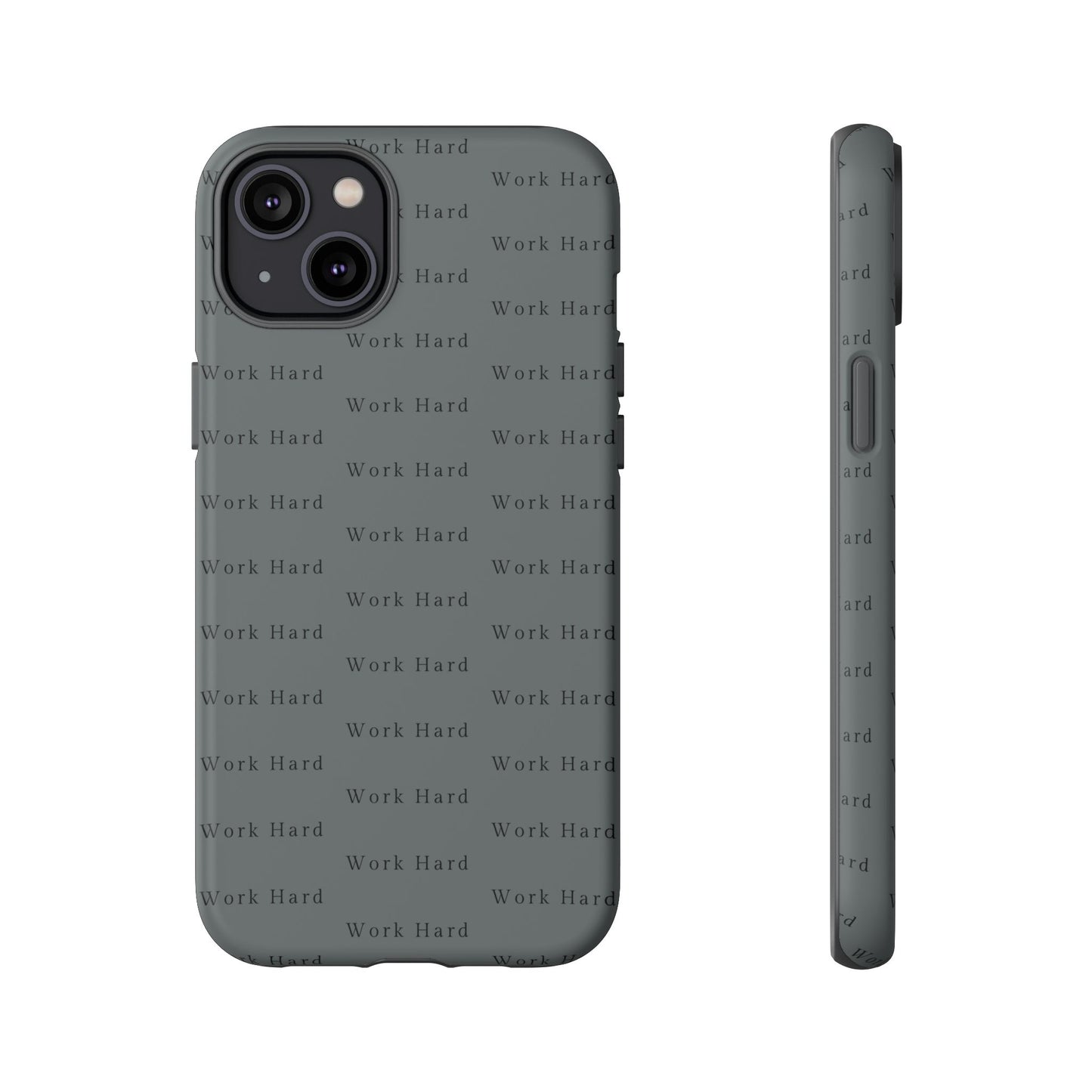 Work Hard Reminder Tough Cases iPhone Samsung Google Pixel - MahaCase