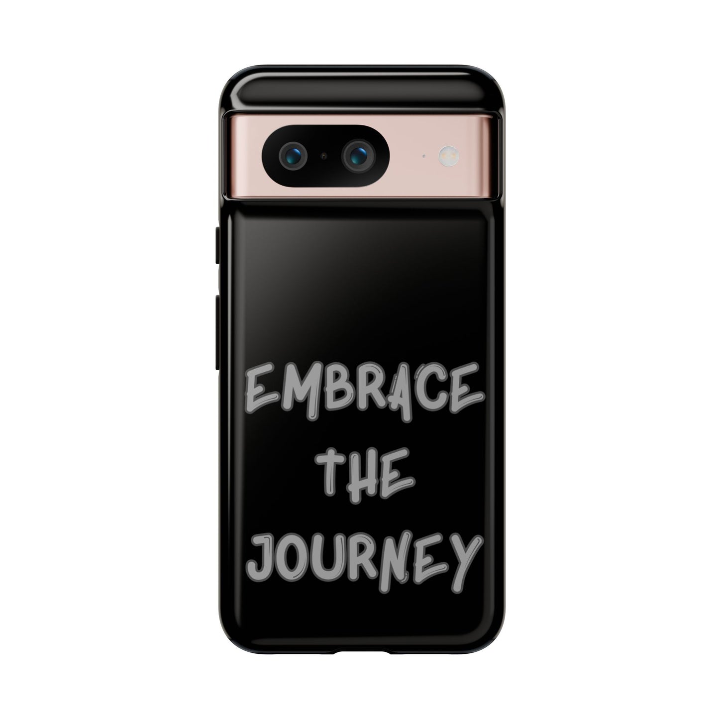 Embrace the Journey #26 Tough Cases iPhone Samsung Google Pixel - MahaCase