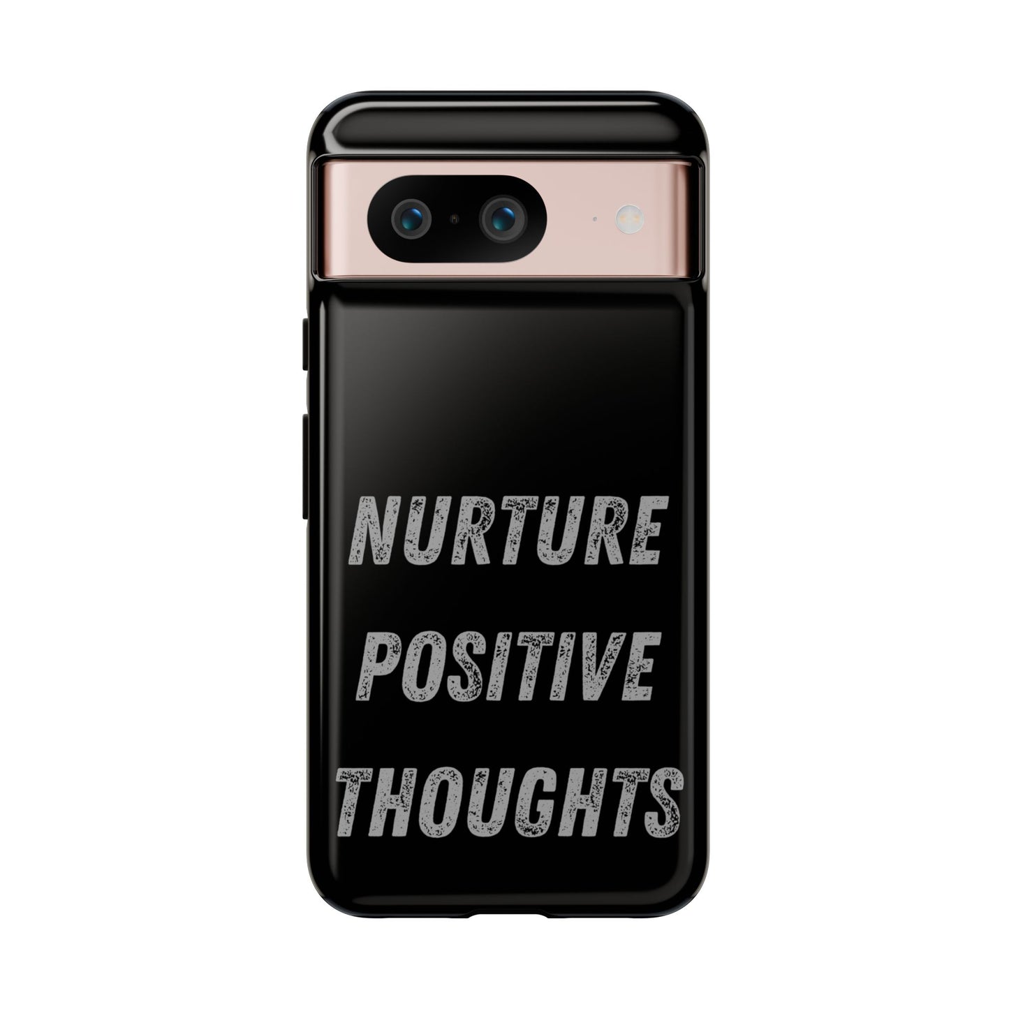 Nurture Positive Thoughts #32Tough Cases iPhone Samsung Google Pixel - MahaCase