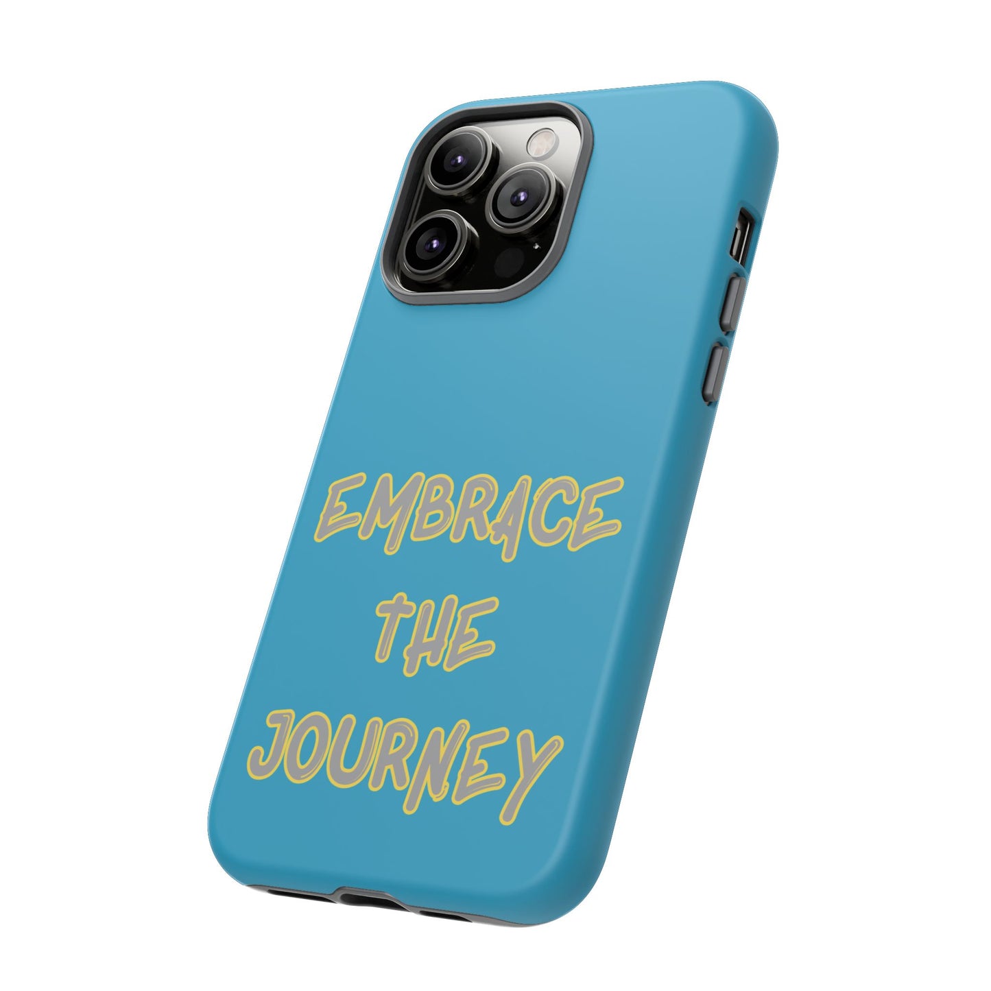 Embrace the Journey #28 Tough Cases iPhone Samsung Google Pixel - MahaCase