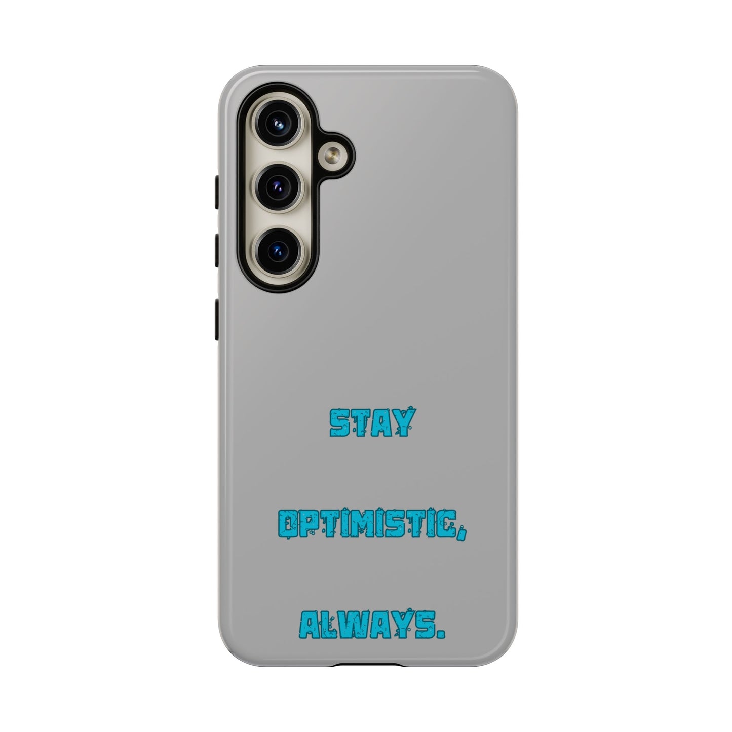 Stay Optimistic, Always #24 Tough Cases iPhone Samsung Google Pixel - MahaCase