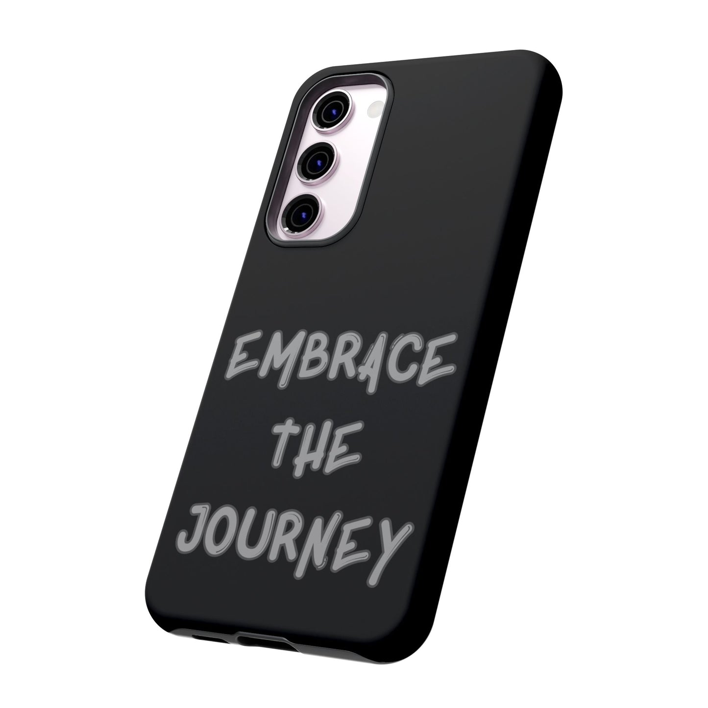 Embrace the Journey #26 Tough Cases iPhone Samsung Google Pixel - MahaCase