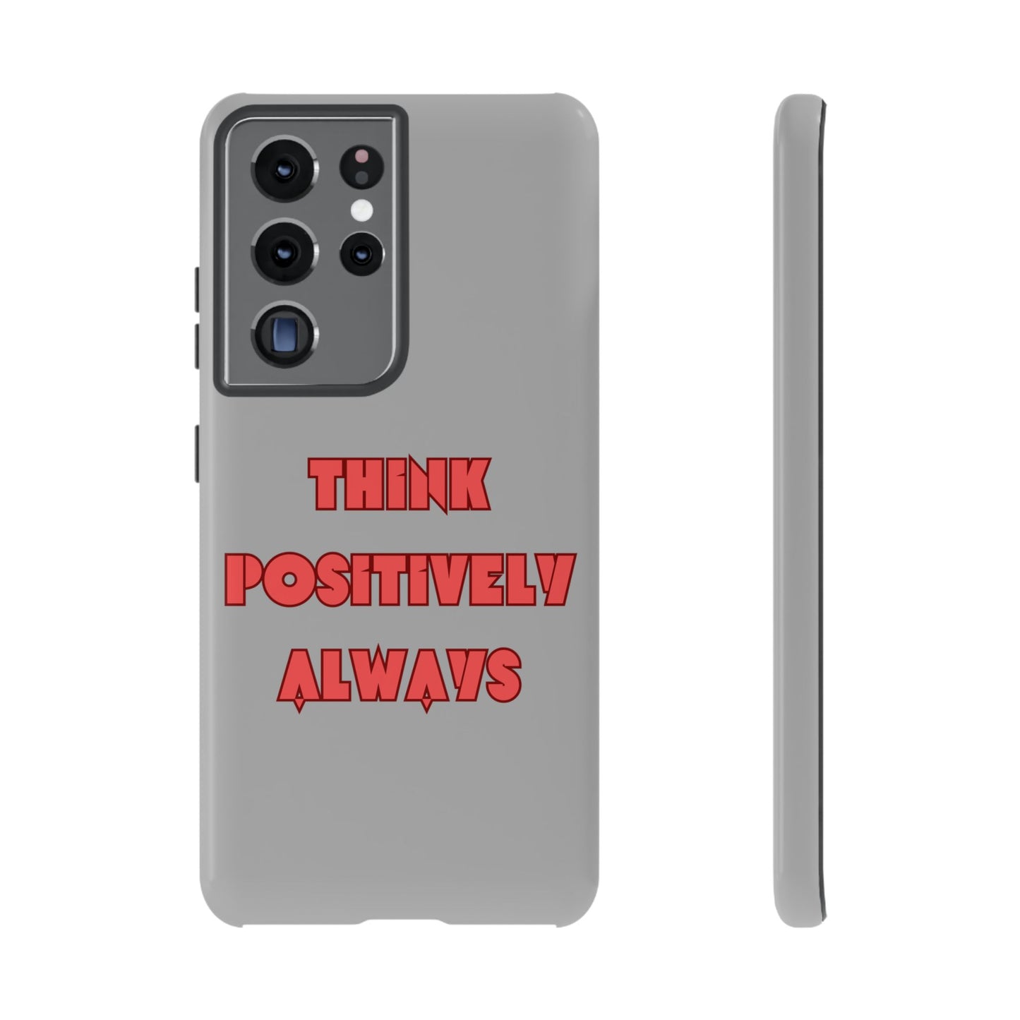 Think Positively Always #22 Tough Cases iPhone Samsung Google Pixel - MahaCase