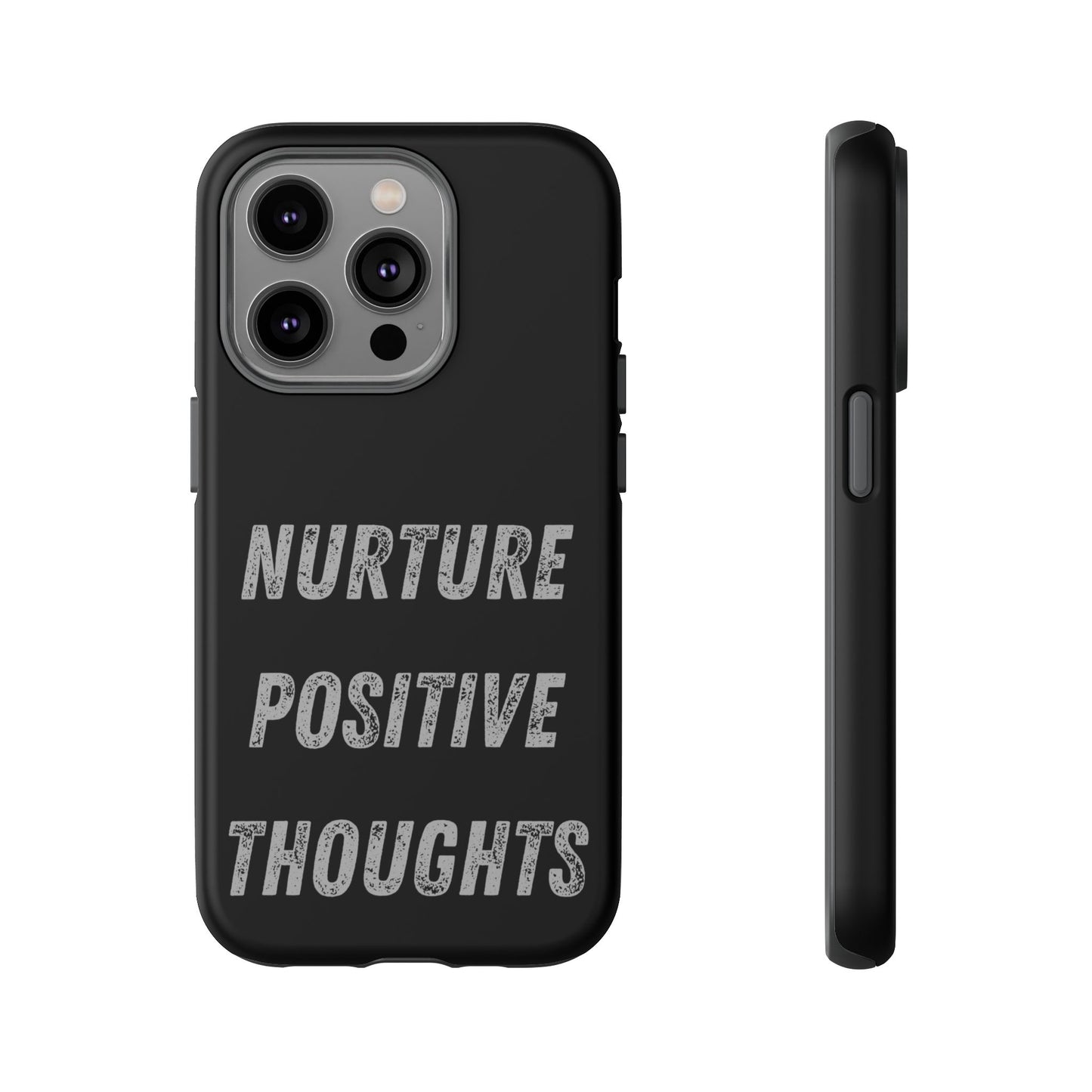 Nurture Positive Thoughts #32Tough Cases iPhone Samsung Google Pixel - MahaCase