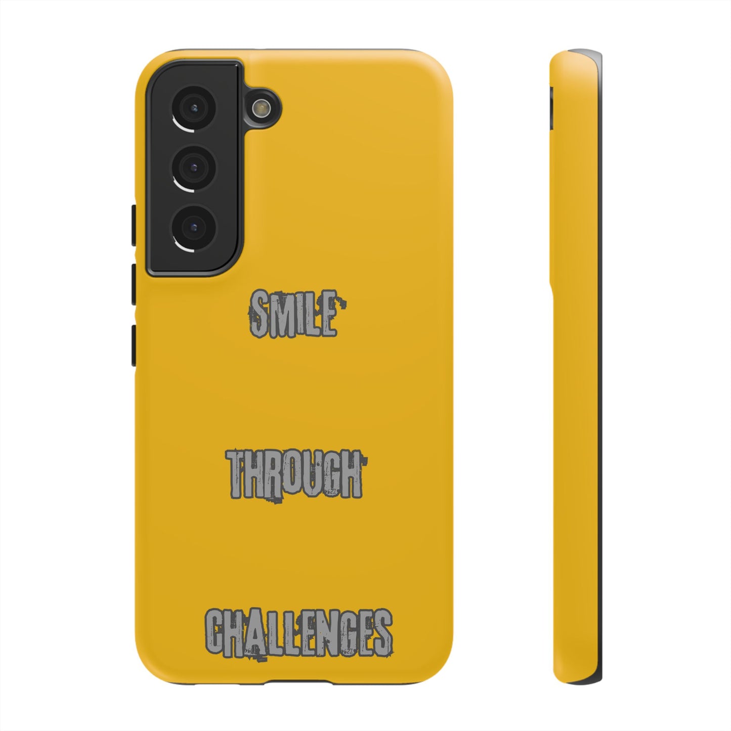 Smile Through Challenges Tough Cases iPhone Samsung Google Pixel - MahaCase