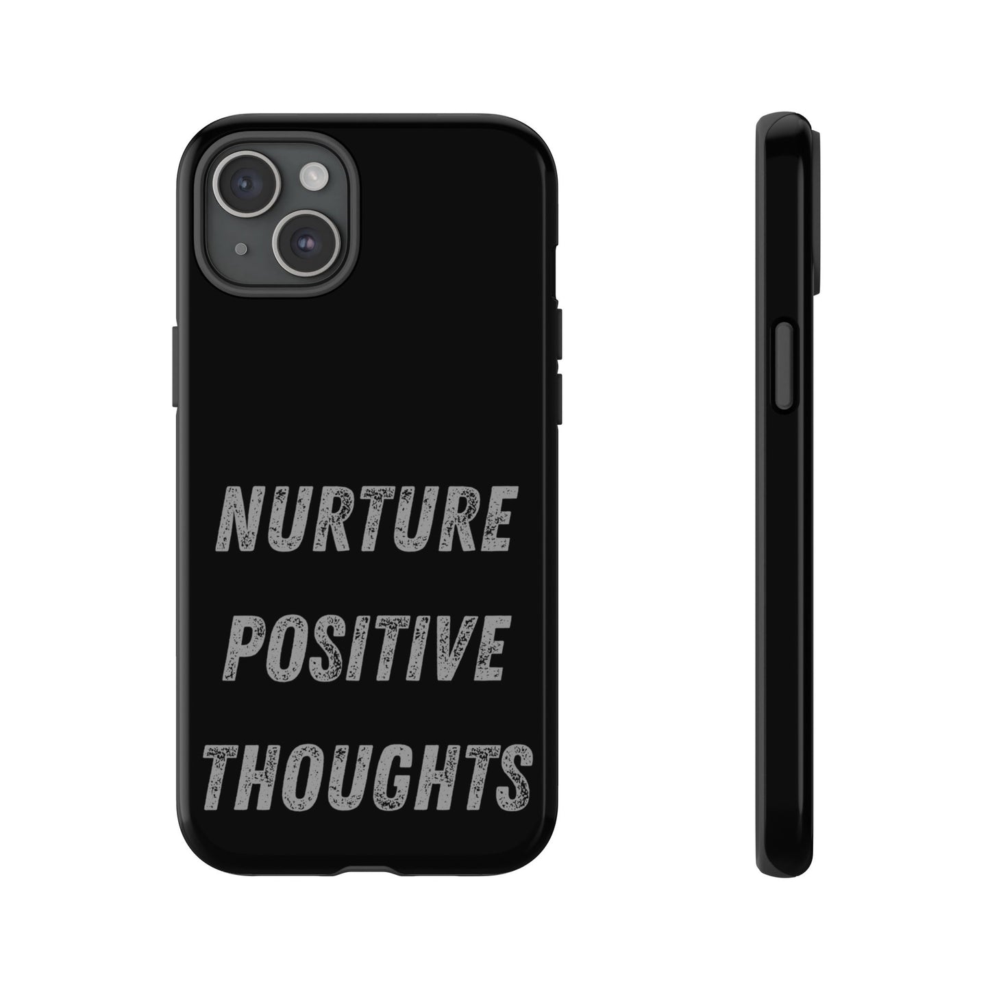 Nurture Positive Thoughts #32Tough Cases iPhone Samsung Google Pixel - MahaCase