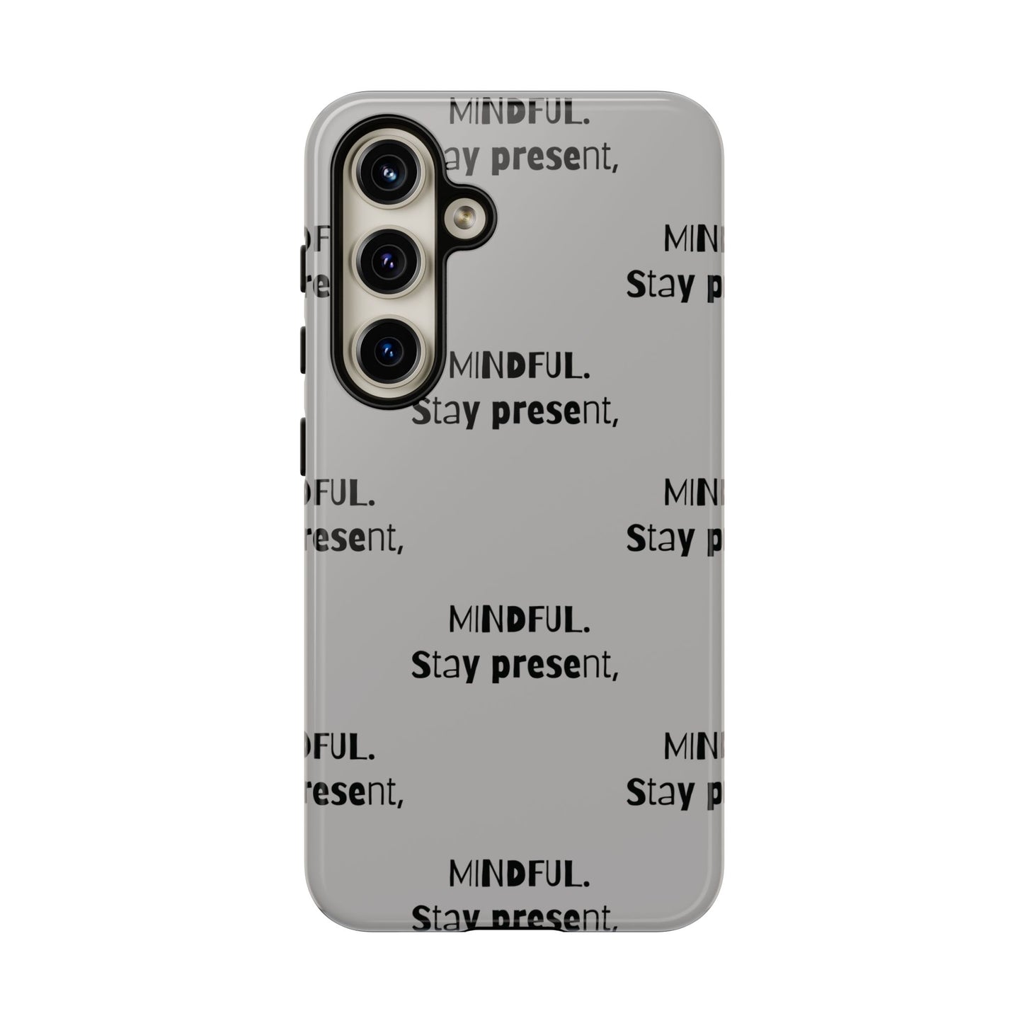 Stay present, Mindful #14 Tough Cases iPhone Samsung Google Pixel - MahaCase