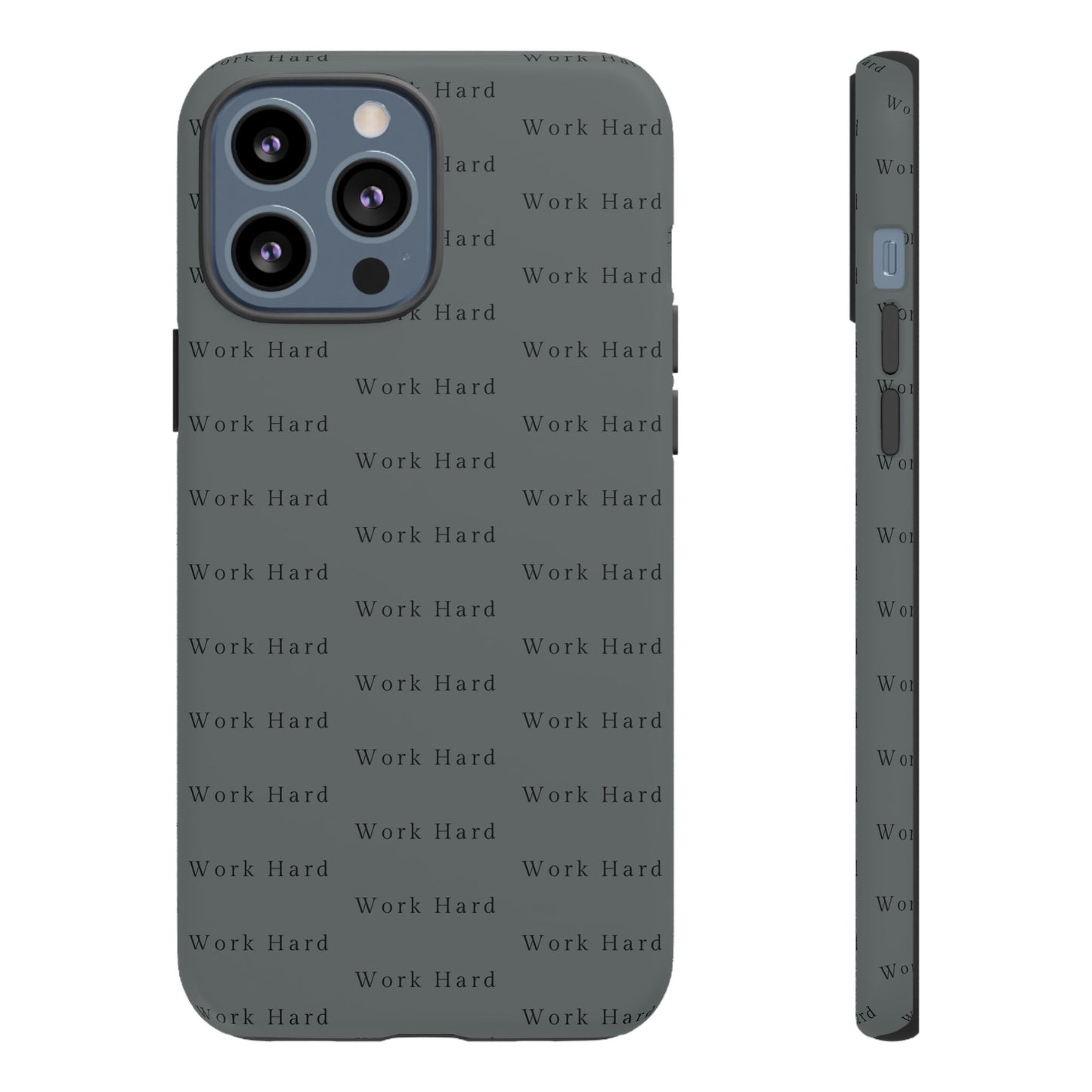 Work Hard Reminder Tough Cases iPhone Samsung Google Pixel - MahaCase