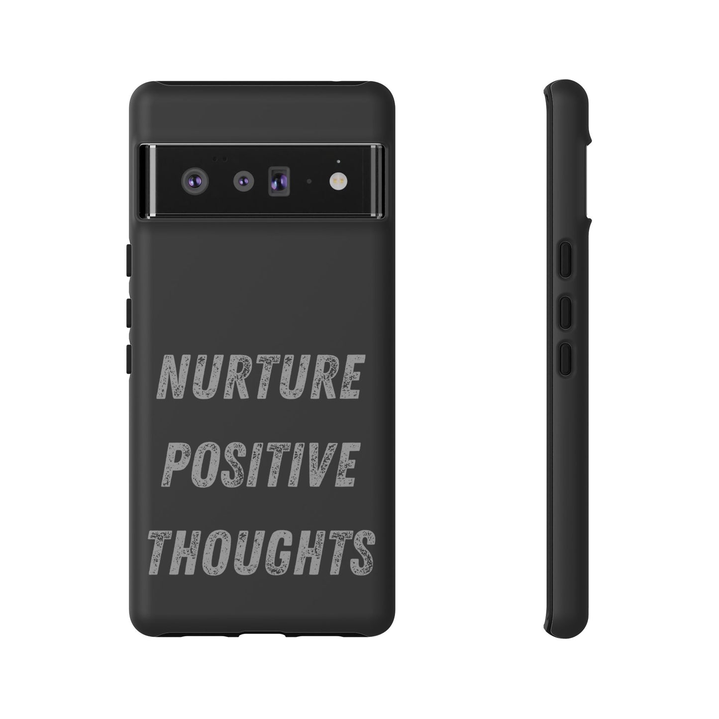 Nurture Positive Thoughts #32Tough Cases iPhone Samsung Google Pixel - MahaCase