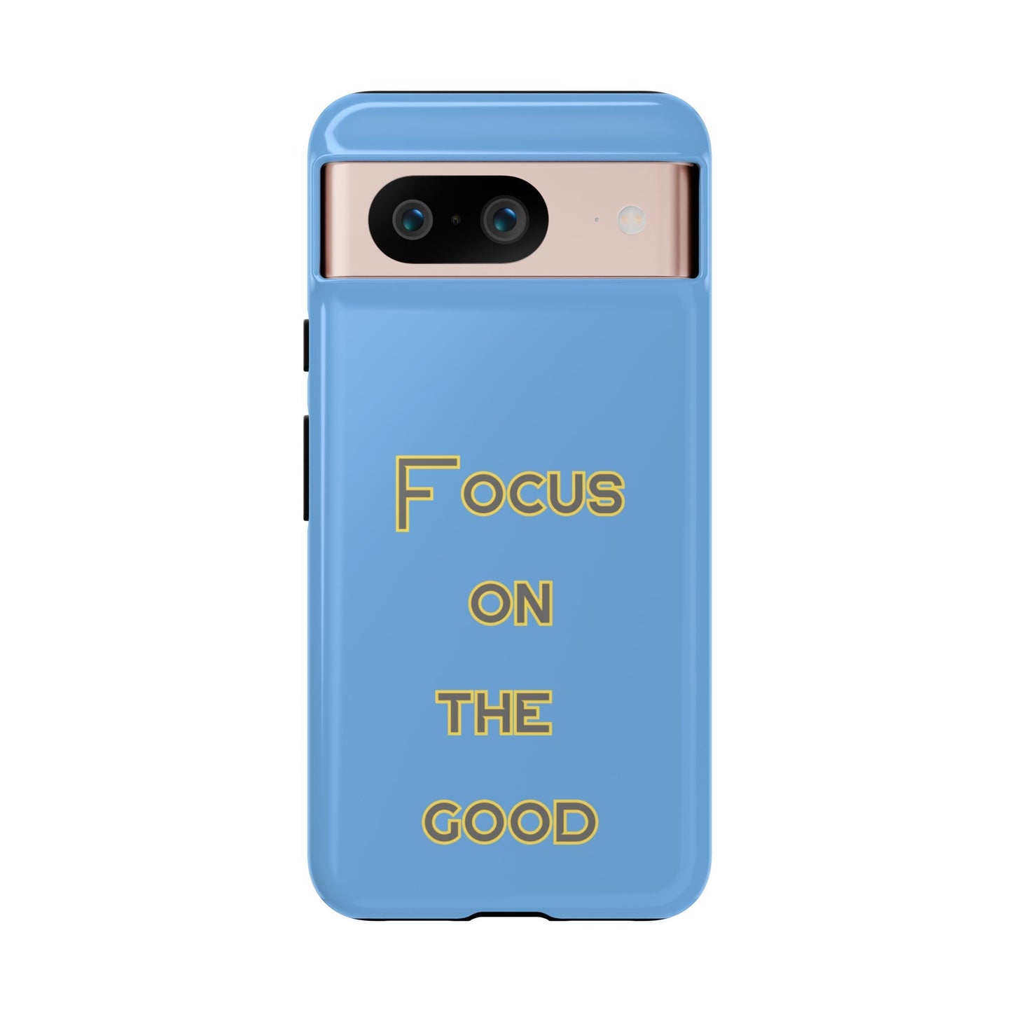 Focus on the Good #78 Tough Cases iPhone Samsung Google Pixel - MahaCase