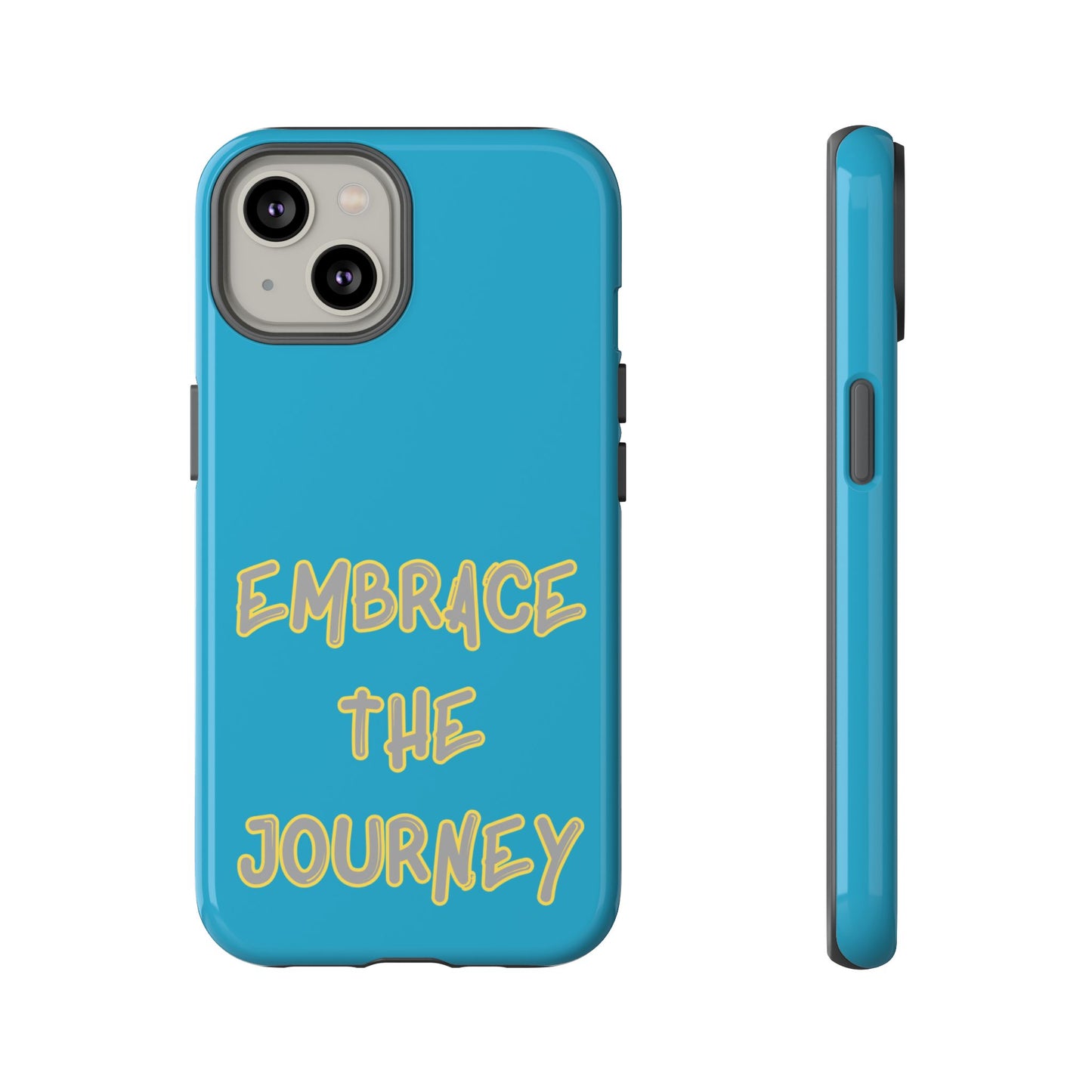 Embrace the Journey #28 Tough Cases iPhone Samsung Google Pixel - MahaCase